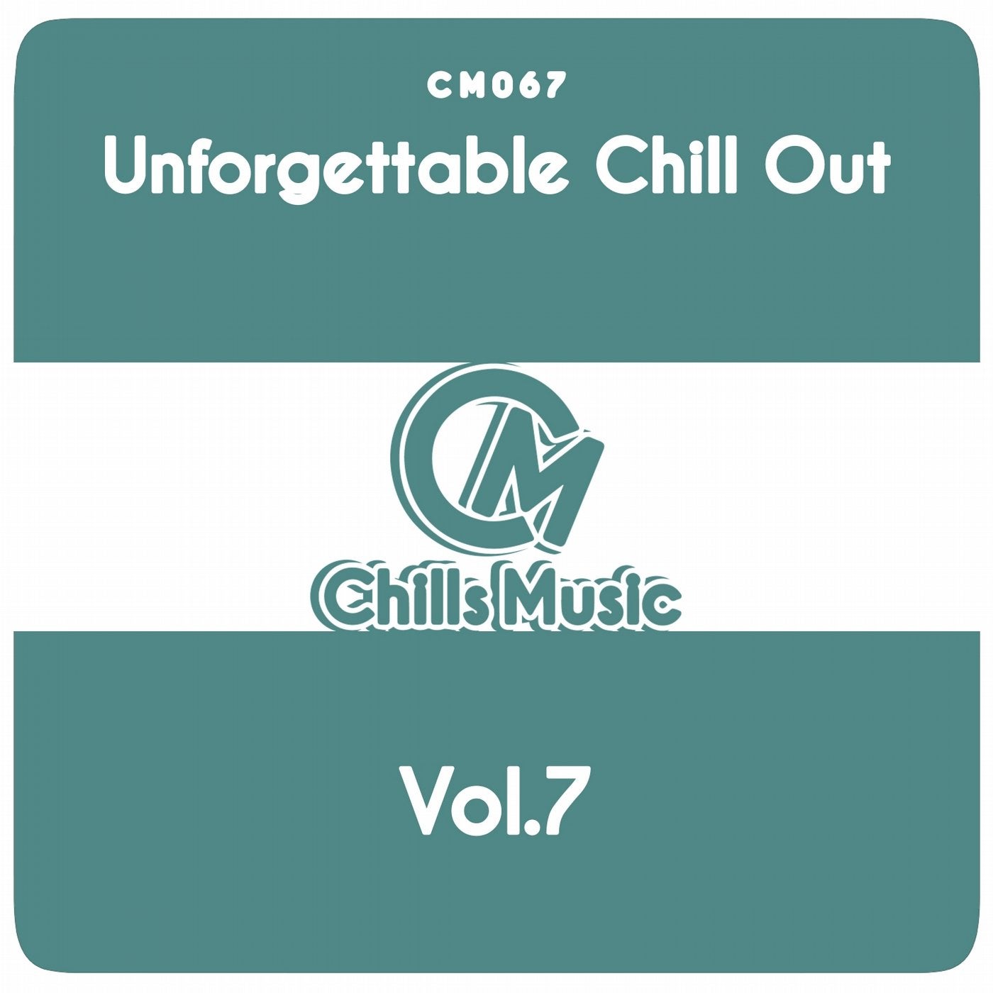 Unforgettable Chill Out, Vol. 7