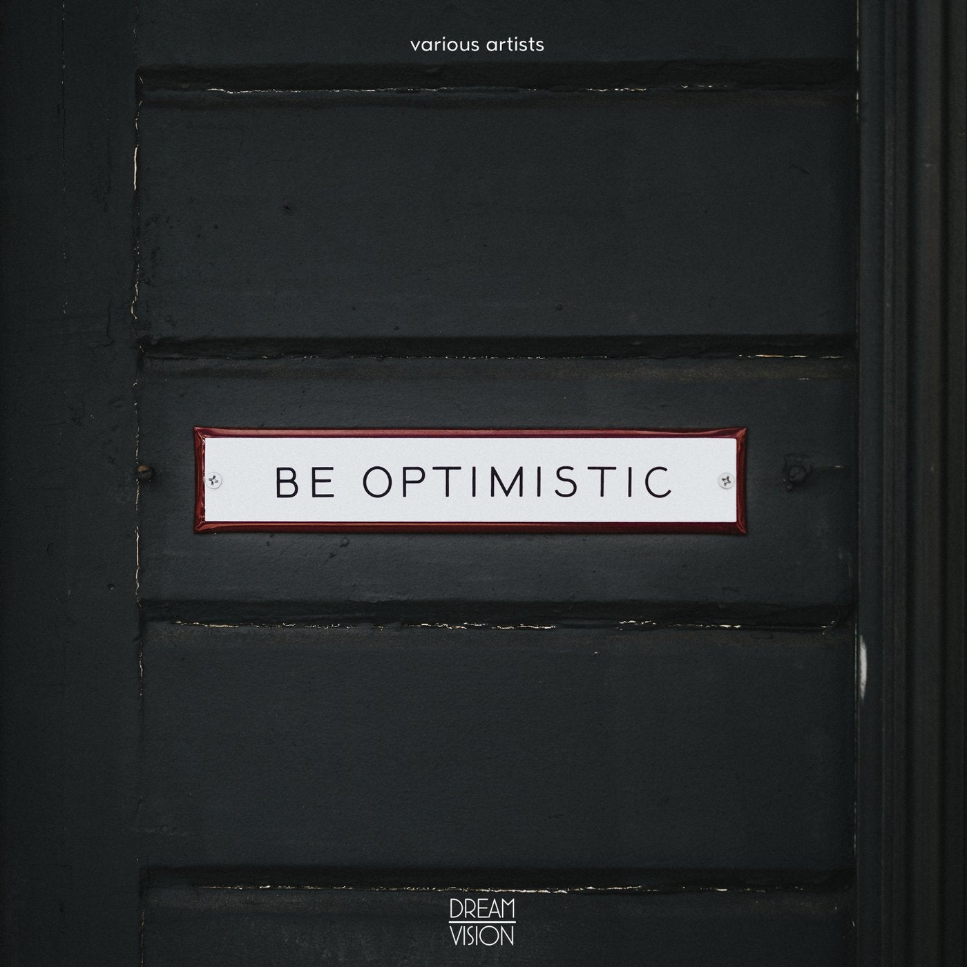 Be Optimistic