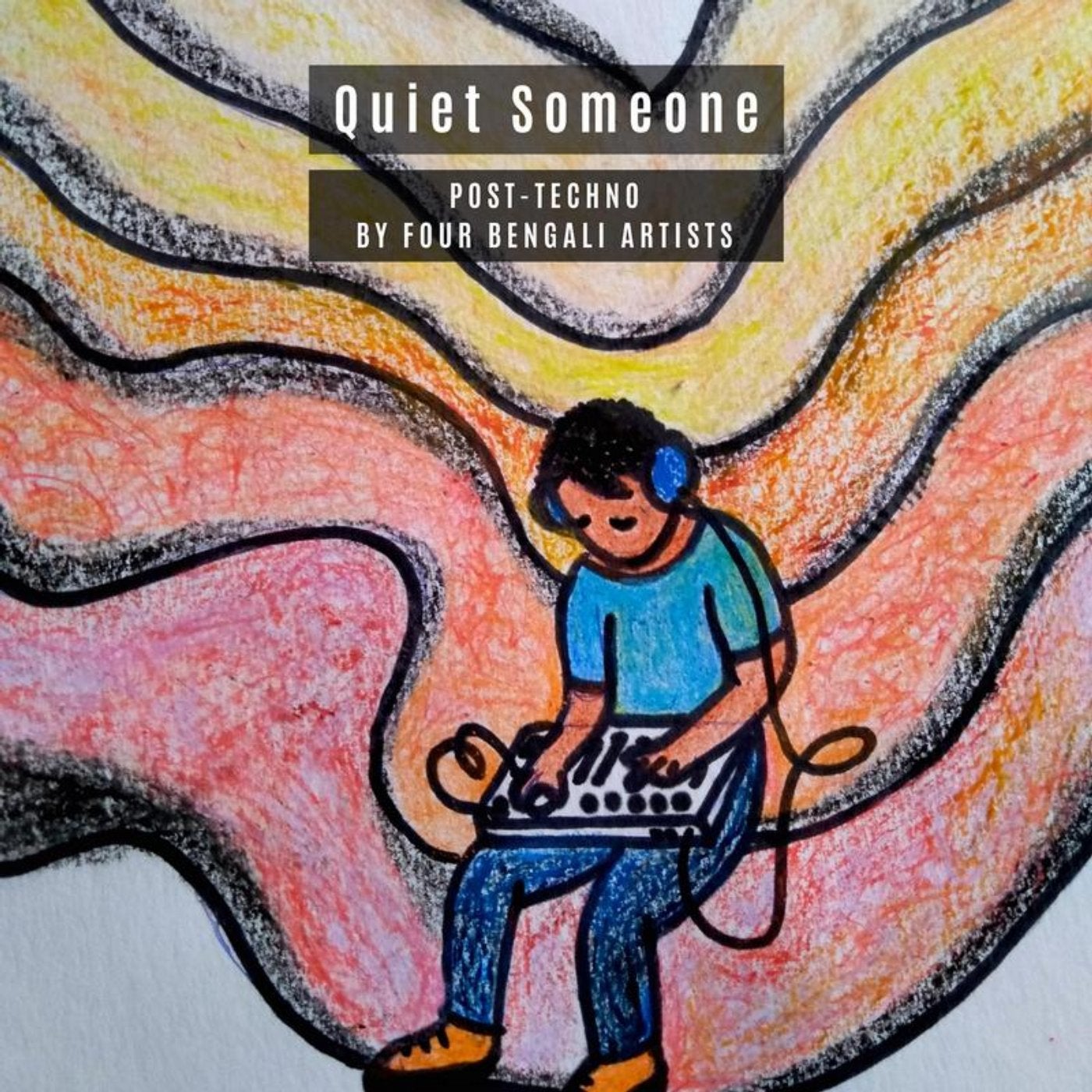 Quiet Someone