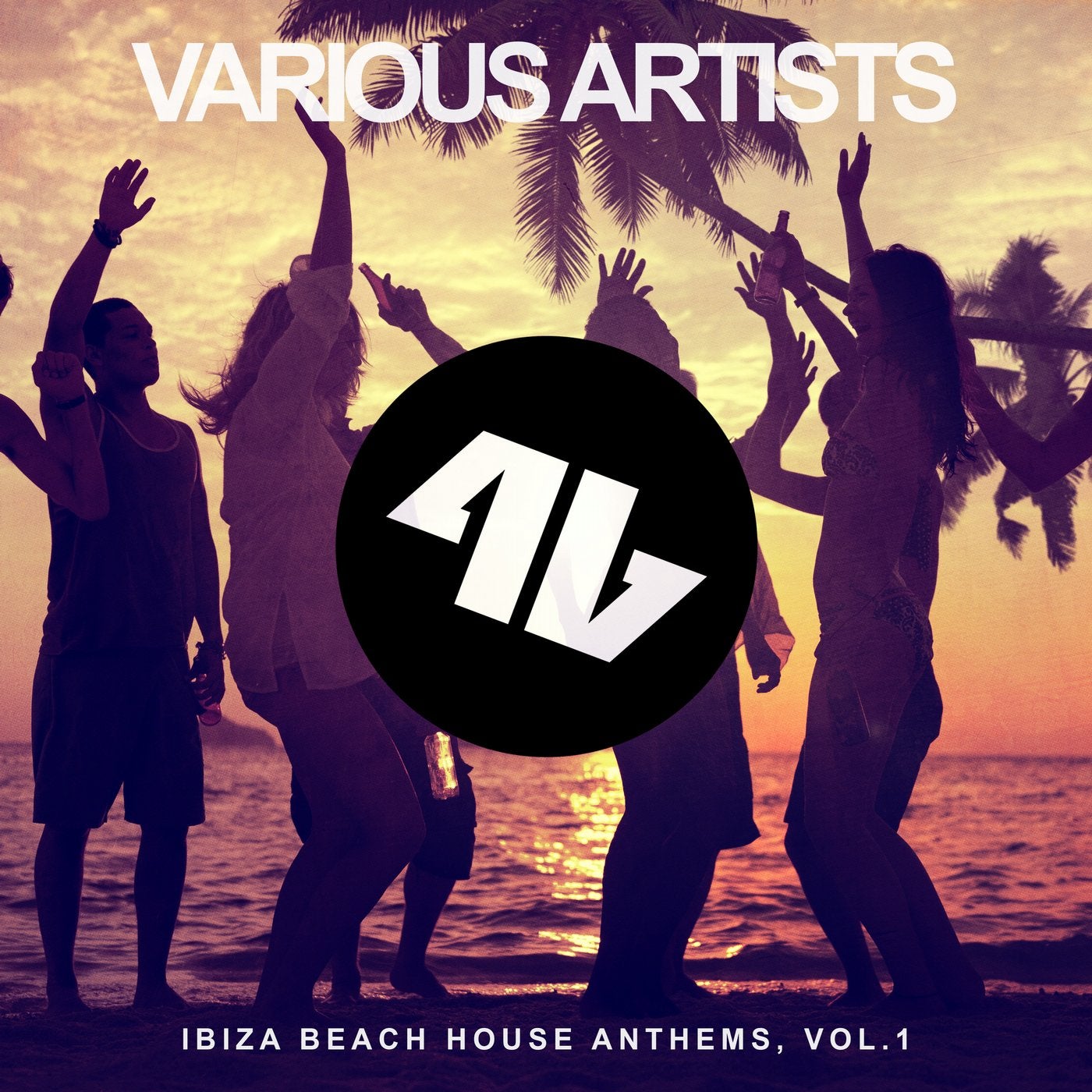 Ibiza Beach House Anthems, Vol. 1