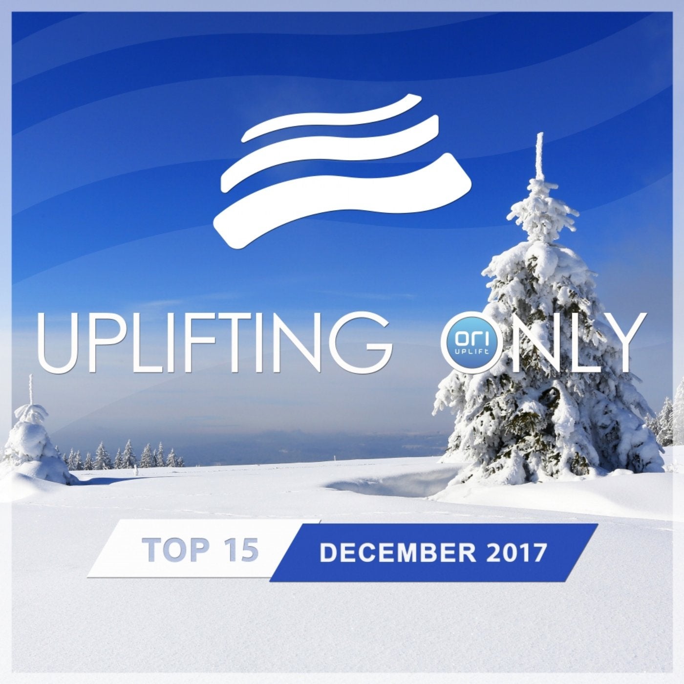 Uplifting Only Top 15: December 2017