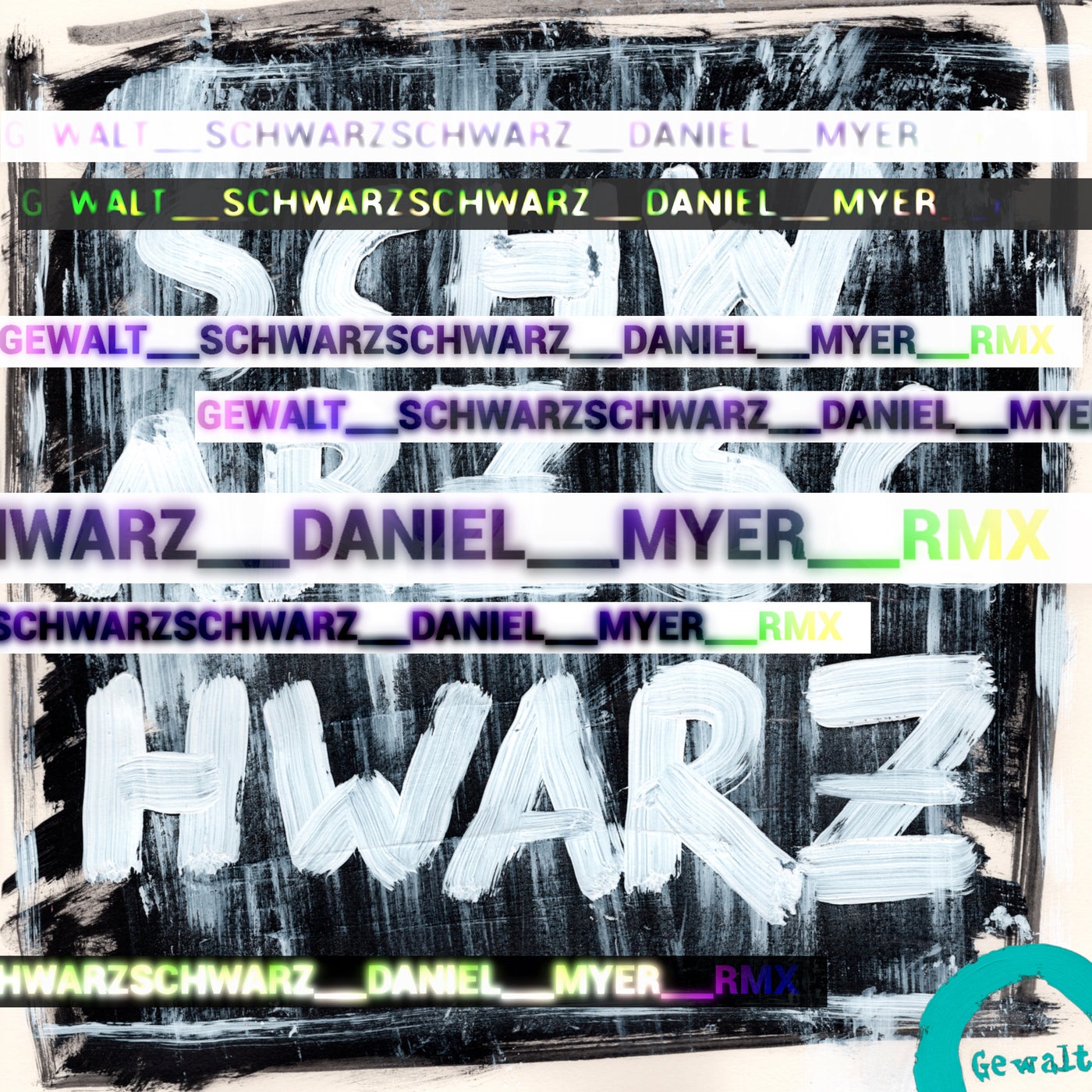 Schwarz Schwarz (Daniel Myer Remixes)
