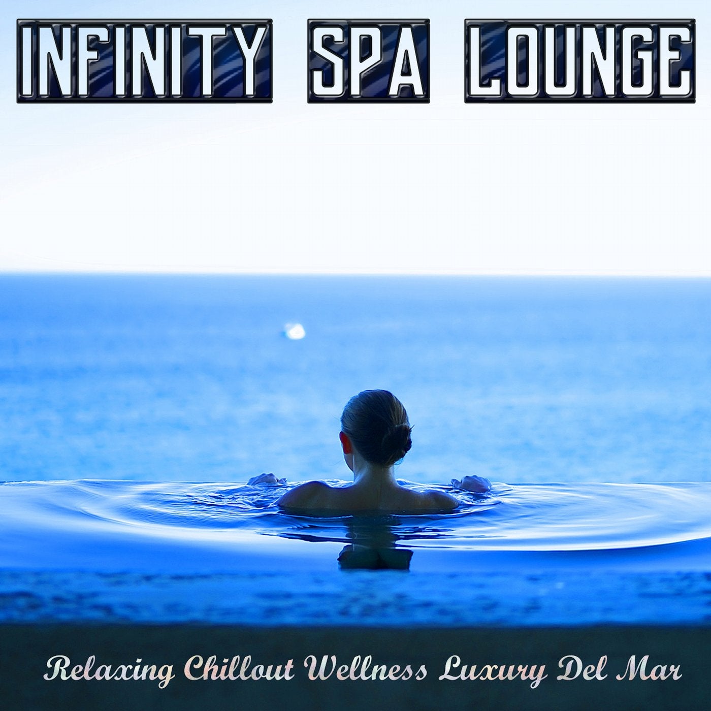 Infinity Spa Lounge (Relaxing Chillout Wellness Luxury Del Mar)