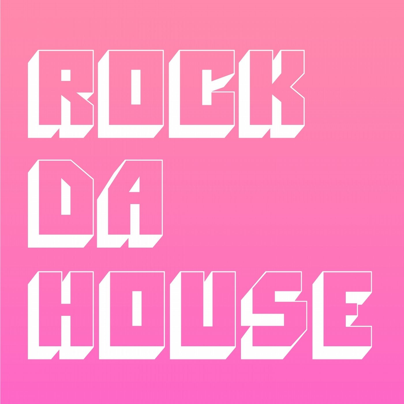 Rock Da House