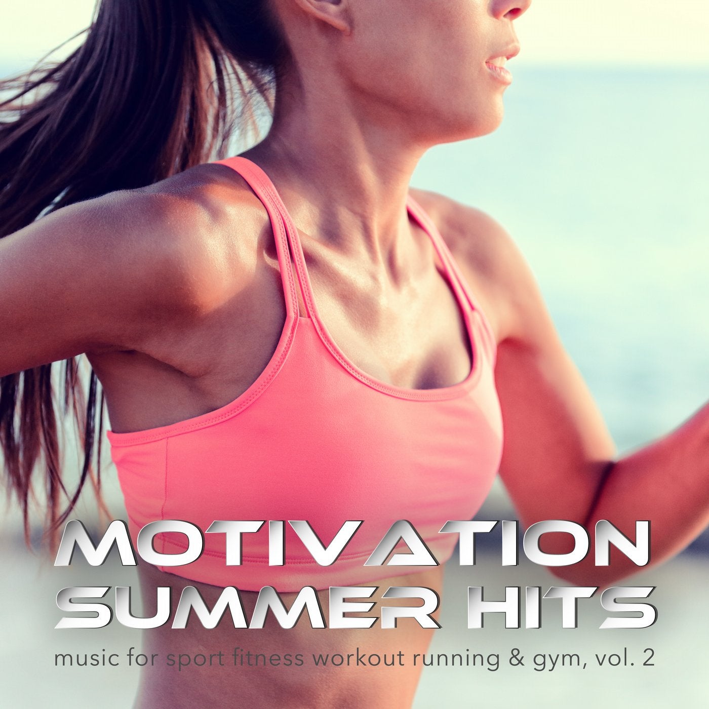 Motivation Summer Hits: Music for Sport Fitness Workout Running & Gym, Vol. 2