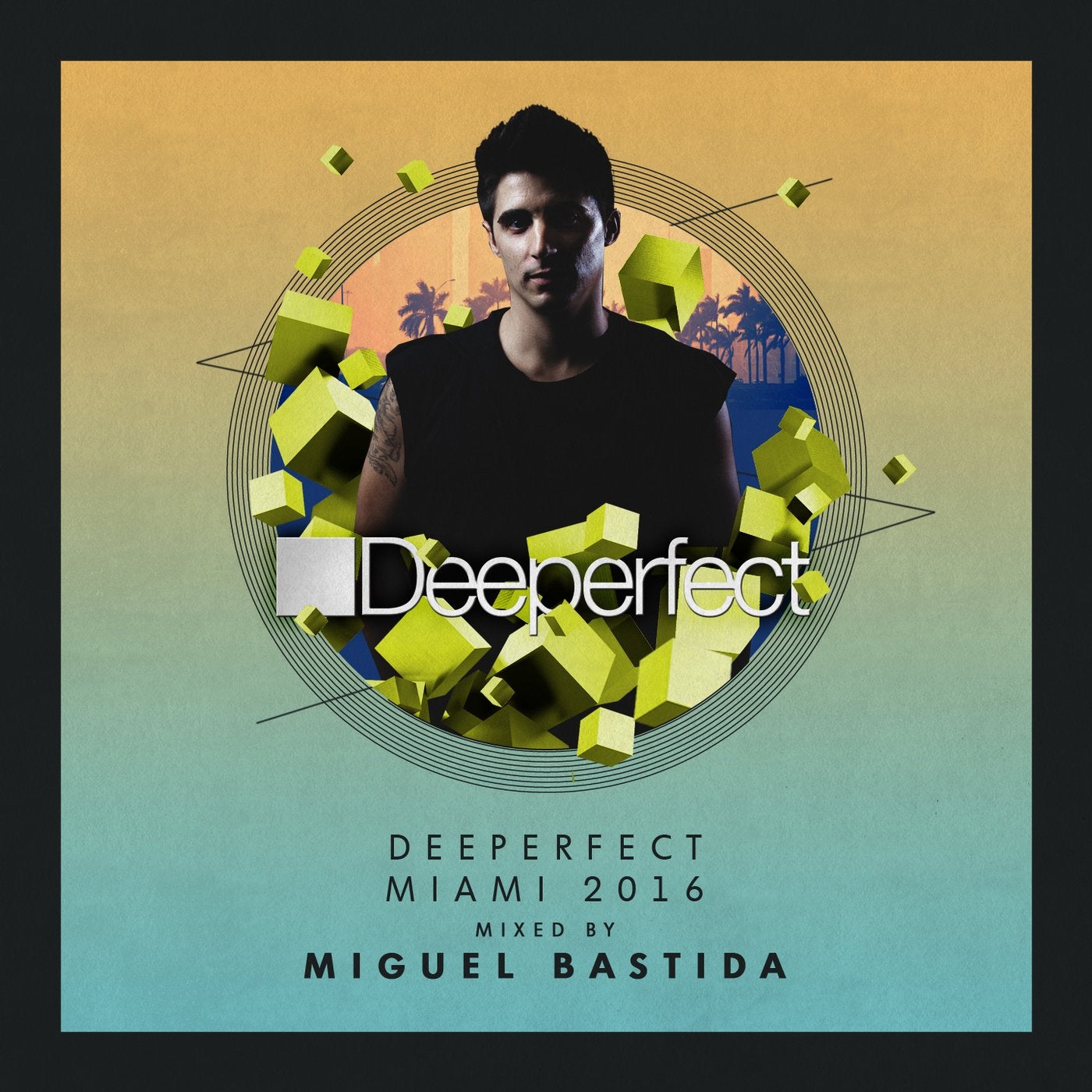 Deeperfect Miami 2016 Mixed By Miguel Bastida