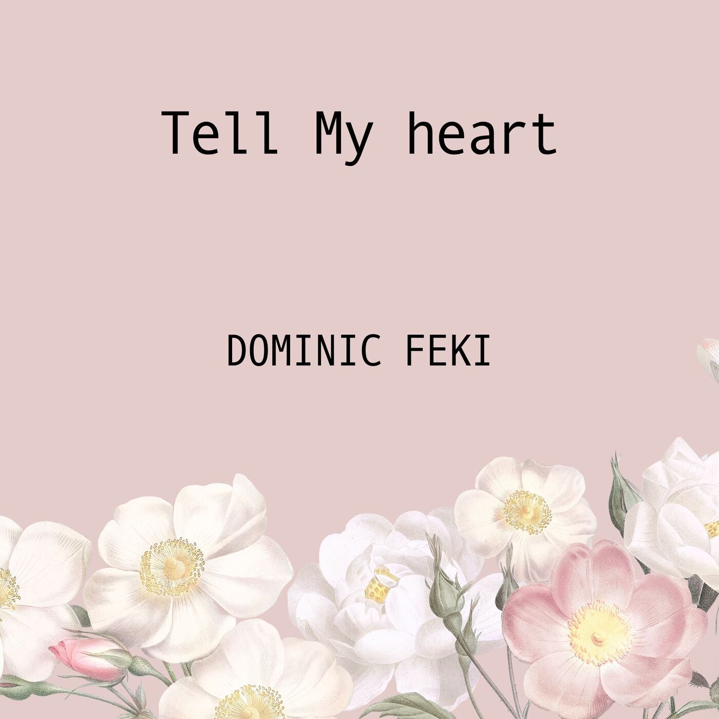 Tell My Heart