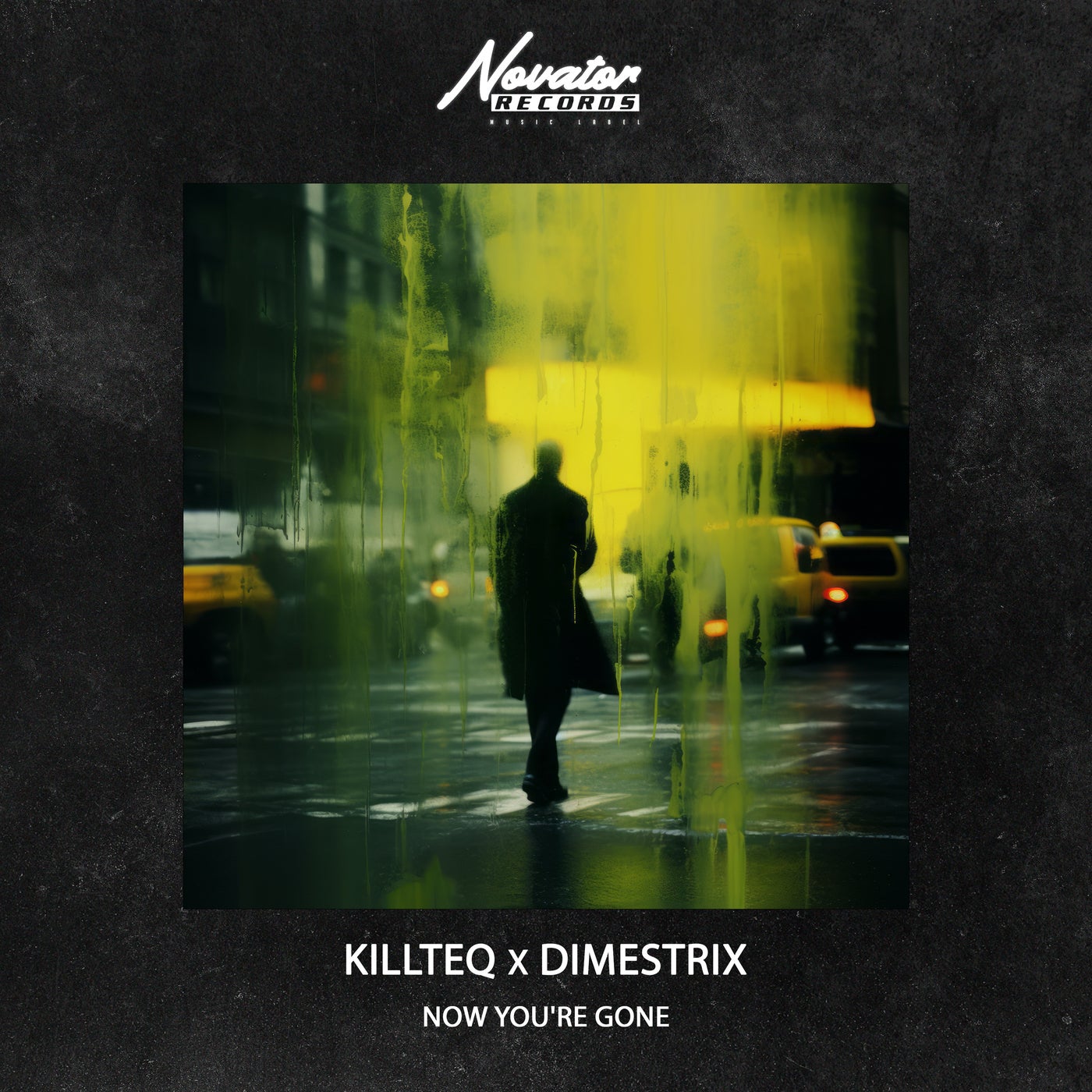 KiLLTEQ, Dimestrix - Now You're Gone [Novator Records] | Music & Downloads  on Beatport