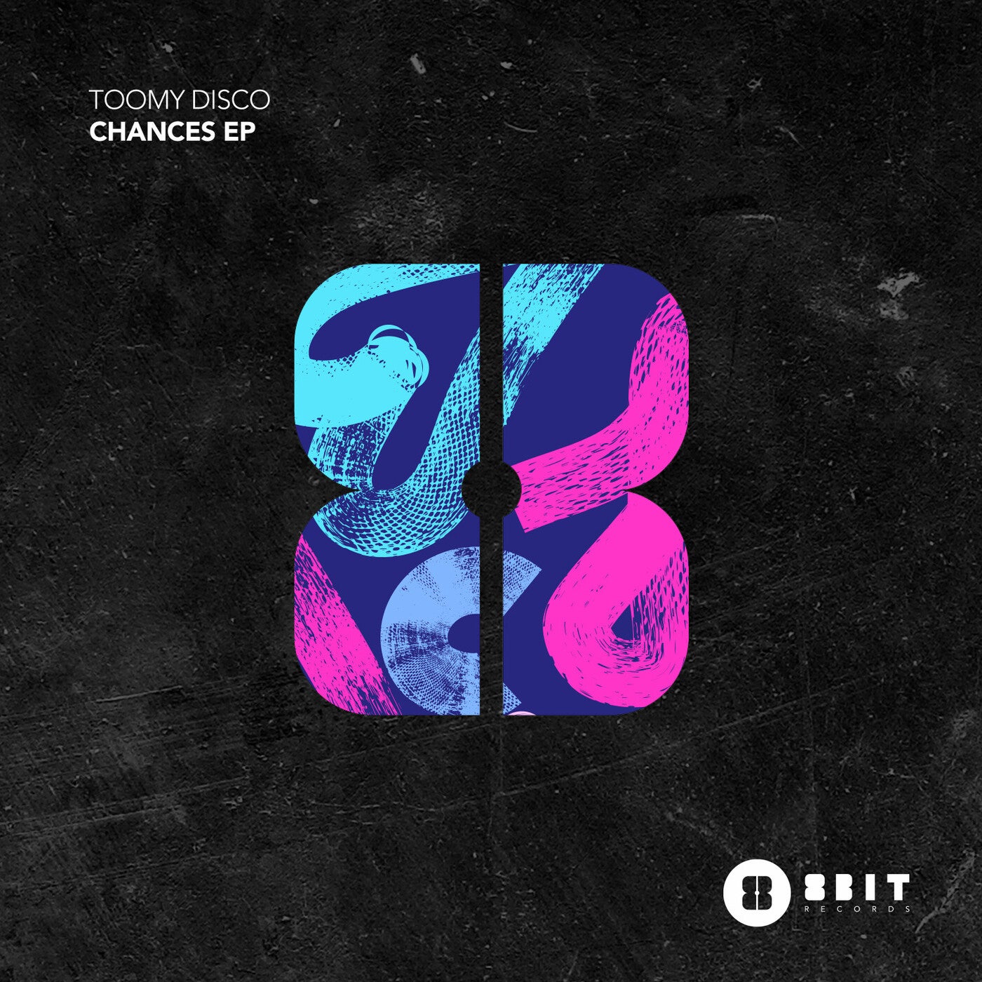 Toomy Disco – Chances EP [8Bit]