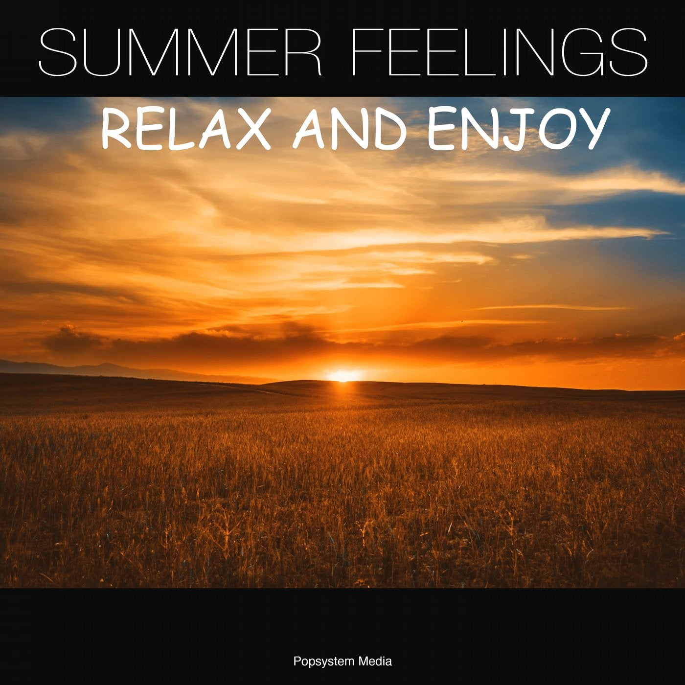 Summer Feelings Relax and Enjoy
