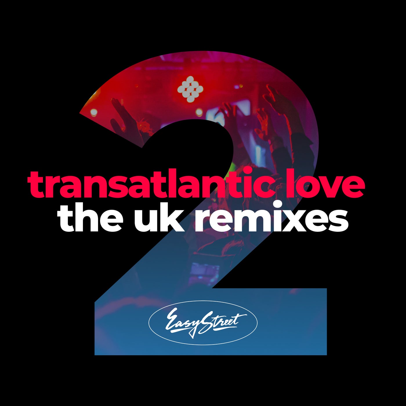 Transatlantic Love 2: The Uk Remixes