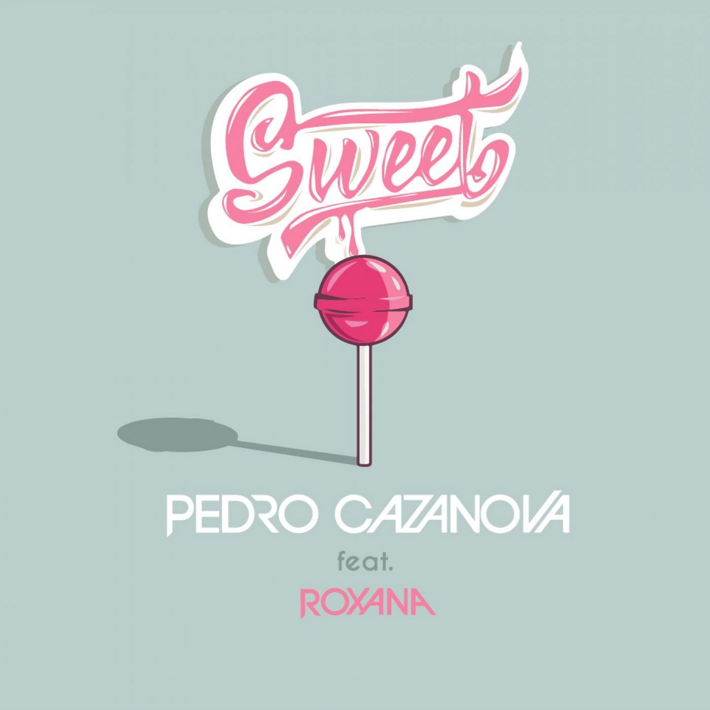 Sweet (feat. Roxana)