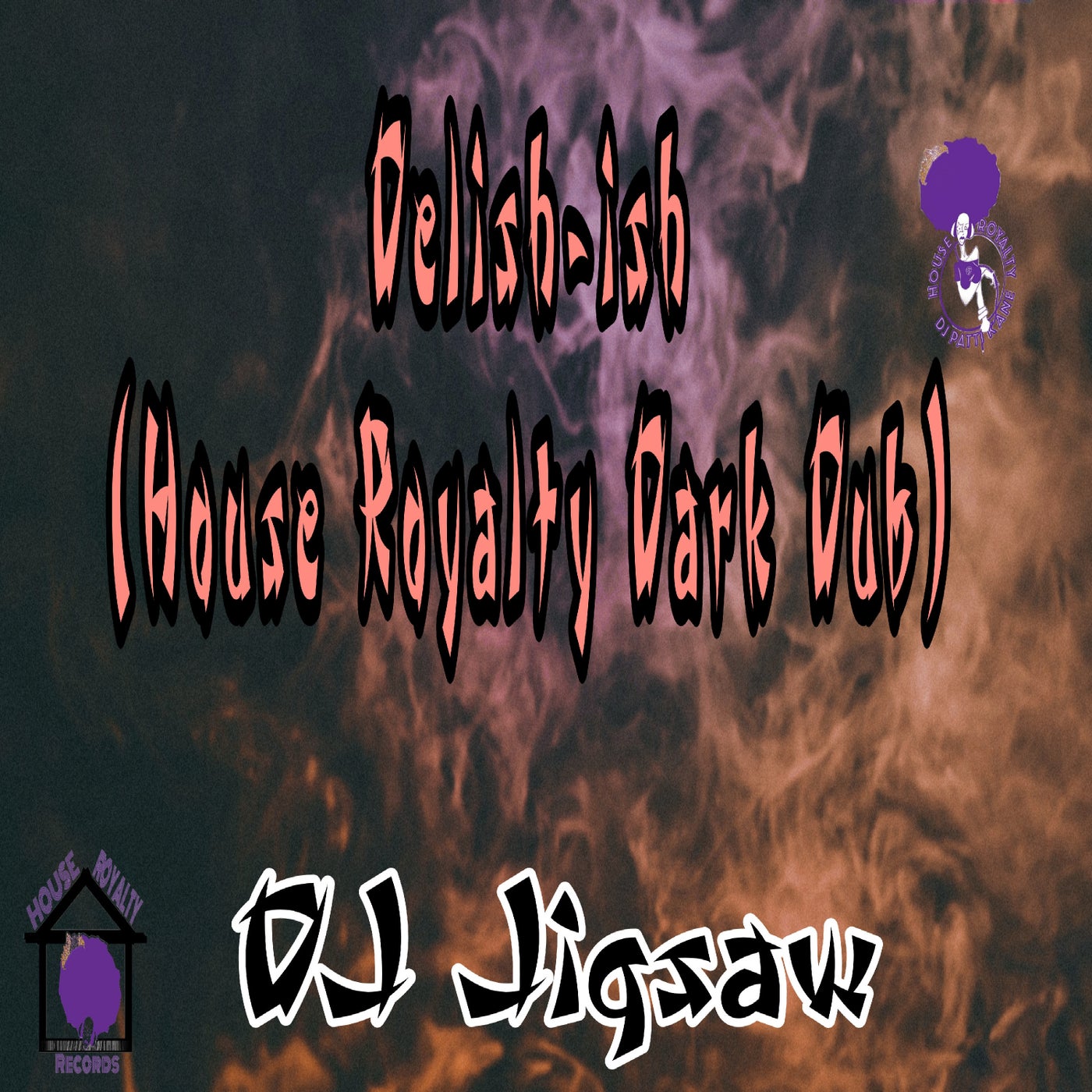 Delish-ish (House Royalty Dark Dub)