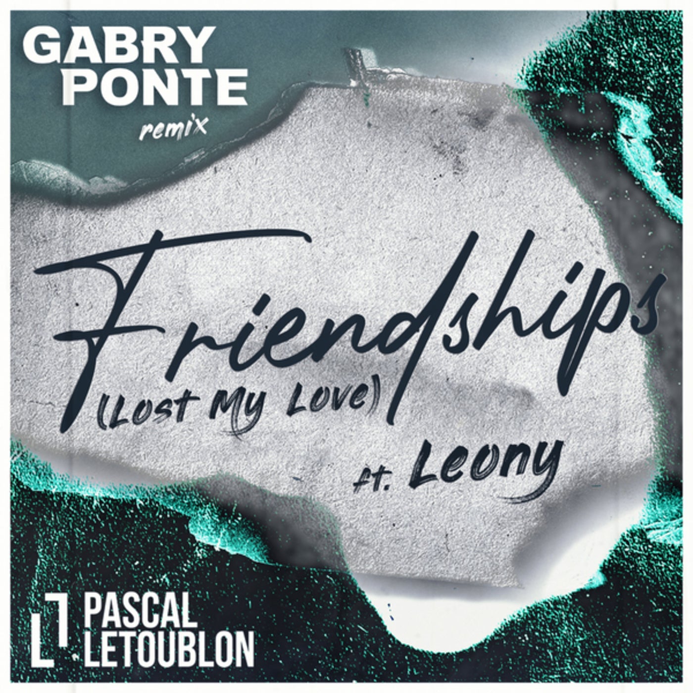 Friendship pascal рингтон. Pascal Letoublon Friendships. Pascal Letoublon, Leony - Friendships (Lost my Love). Gabry Ponte 2022. Friendships (Lost my Love) [feat. Leony!].