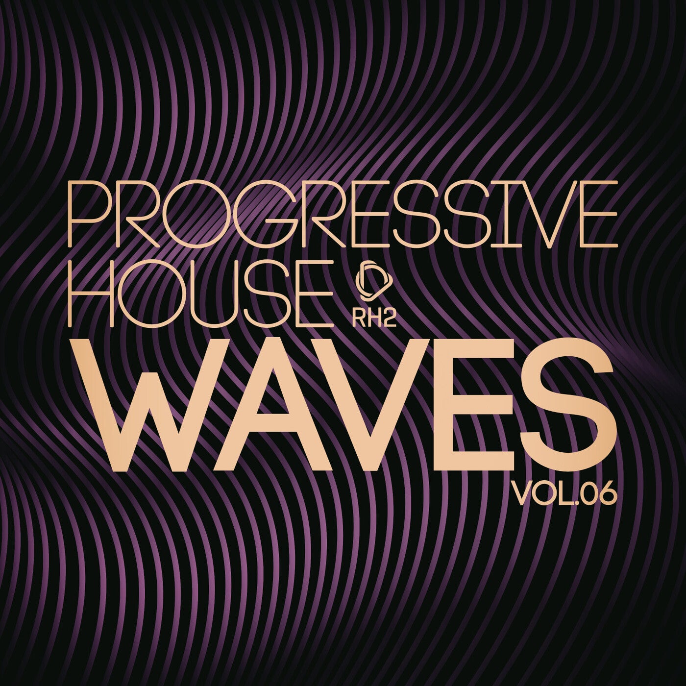 VA – Progressive House Waves, Vol.06 RH2COMP2540 VA – Progressive House Waves, Vol.06 RH2COMP2540