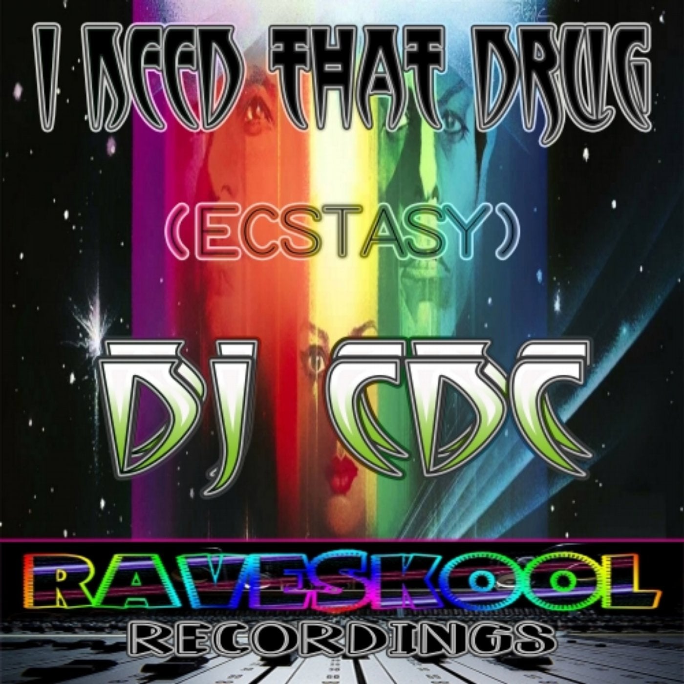 I Need That Drug ( Ecstasy )