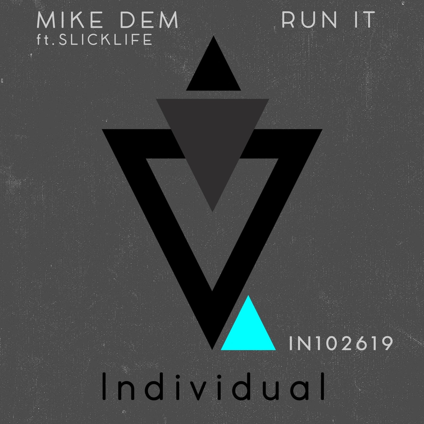 Run It (feat. Slicklife)