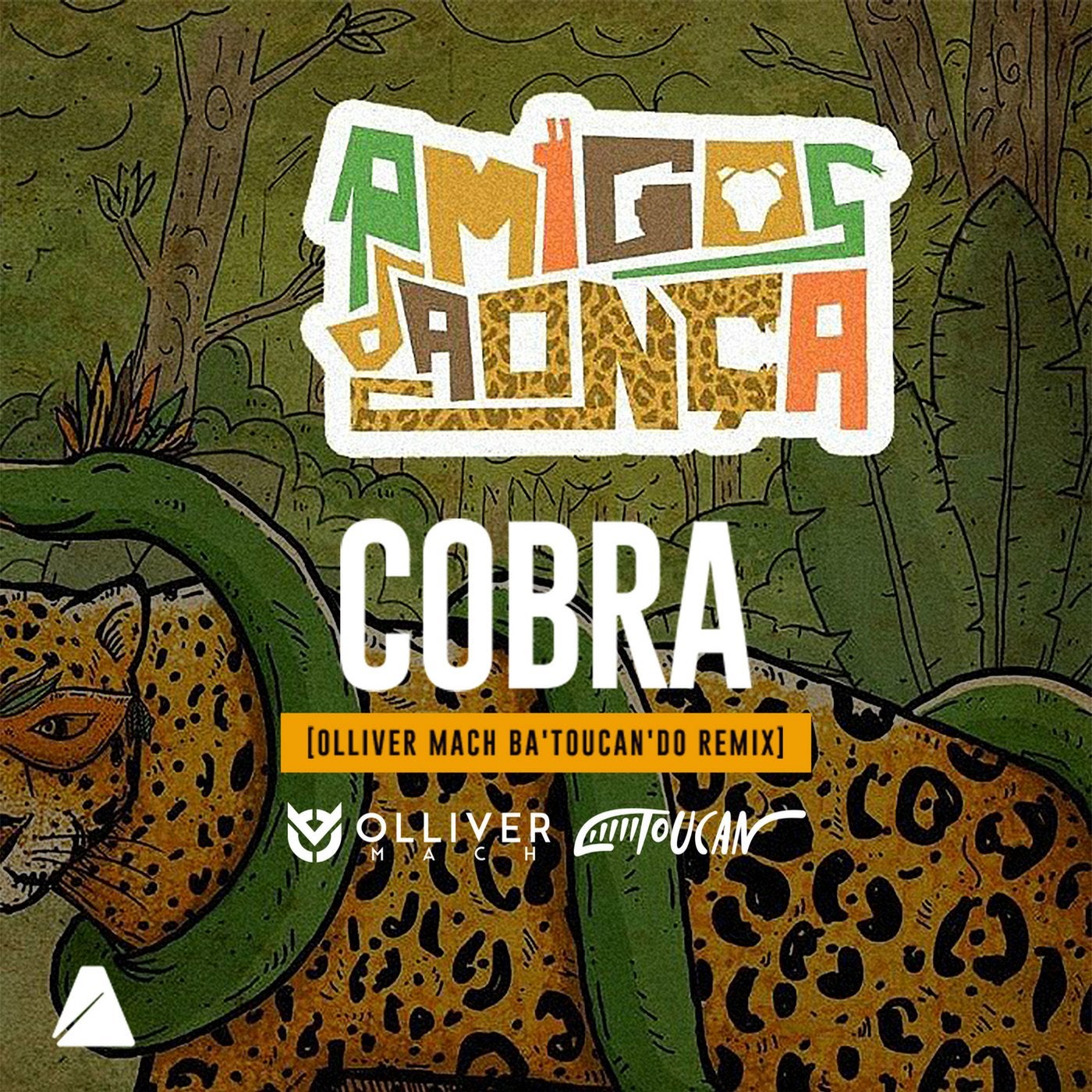 Cobra (Olliver Mach Ba'toucan'do Extended Remix)