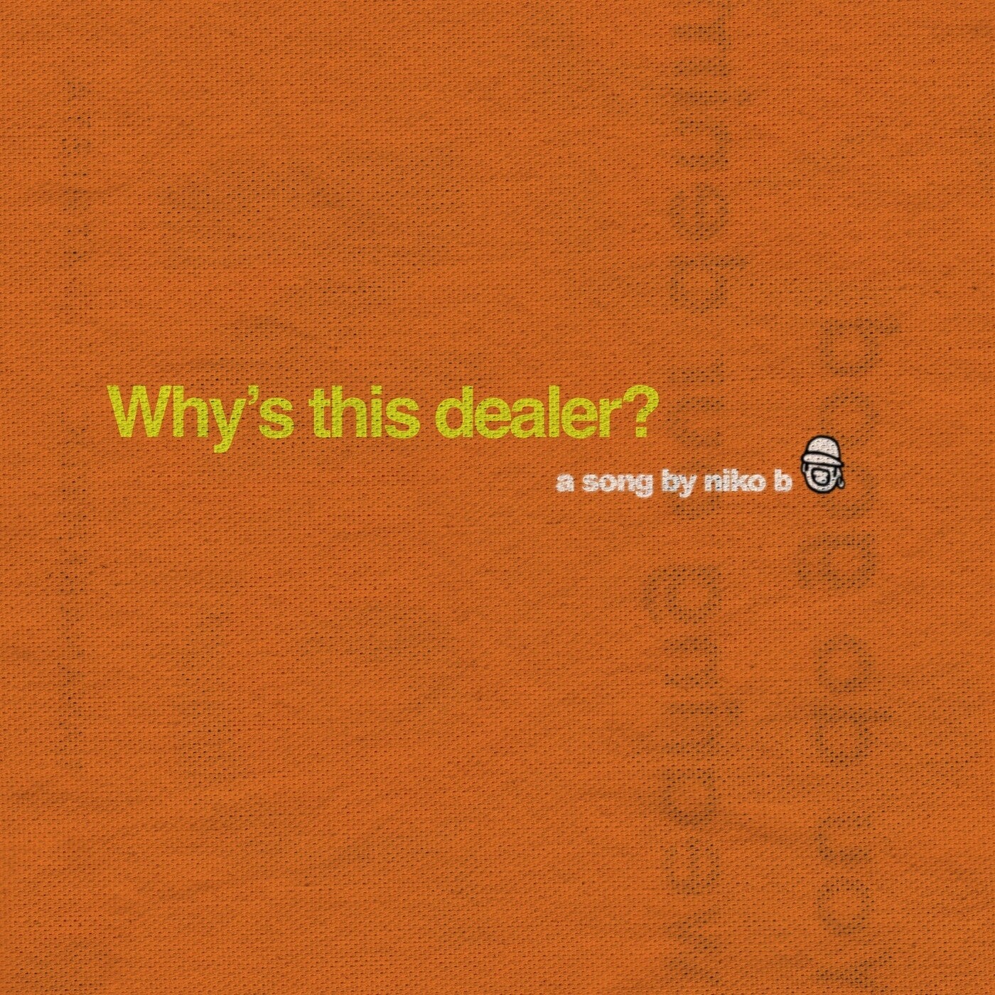 Cover art for Why's this dealer?