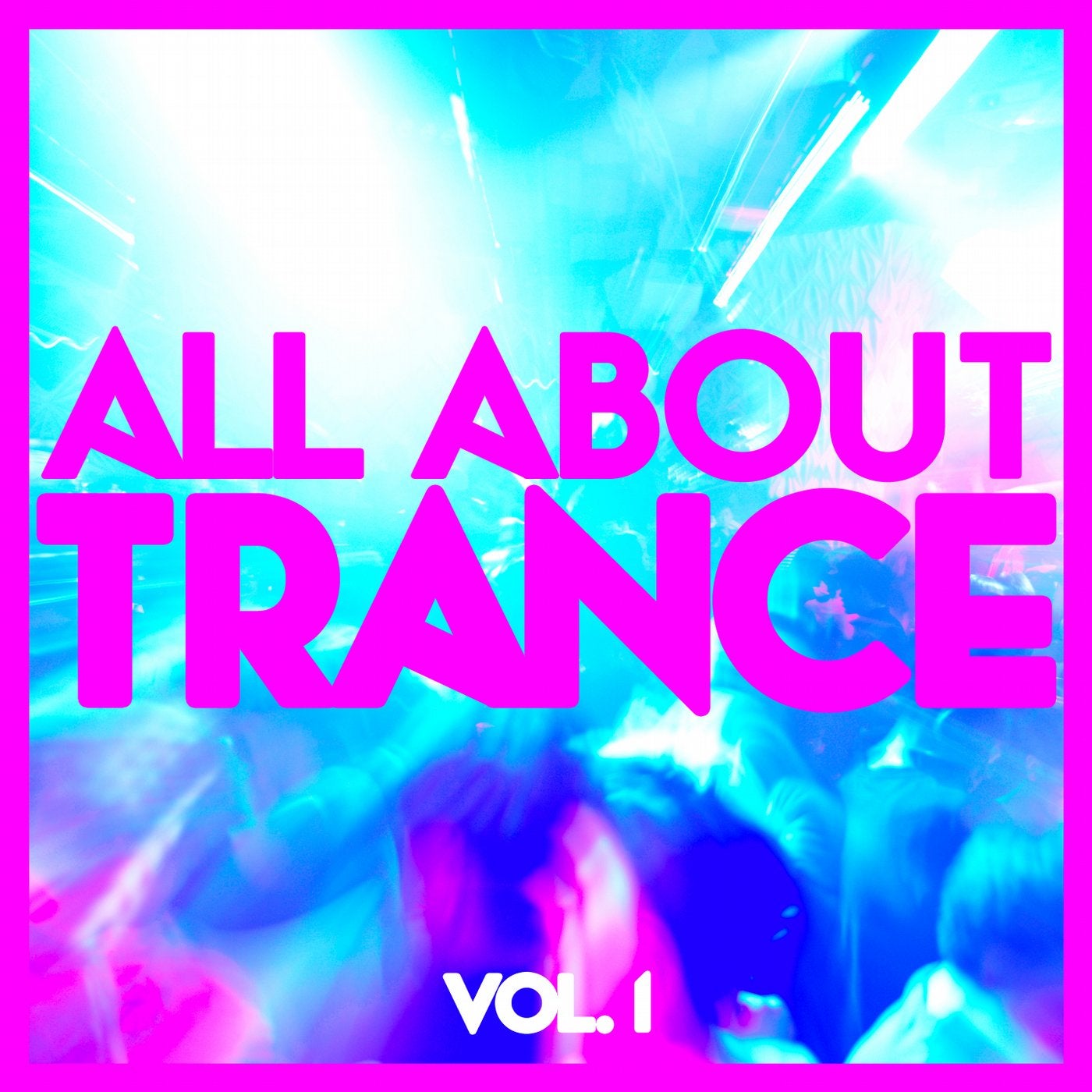 All About Trance, Vol. 1