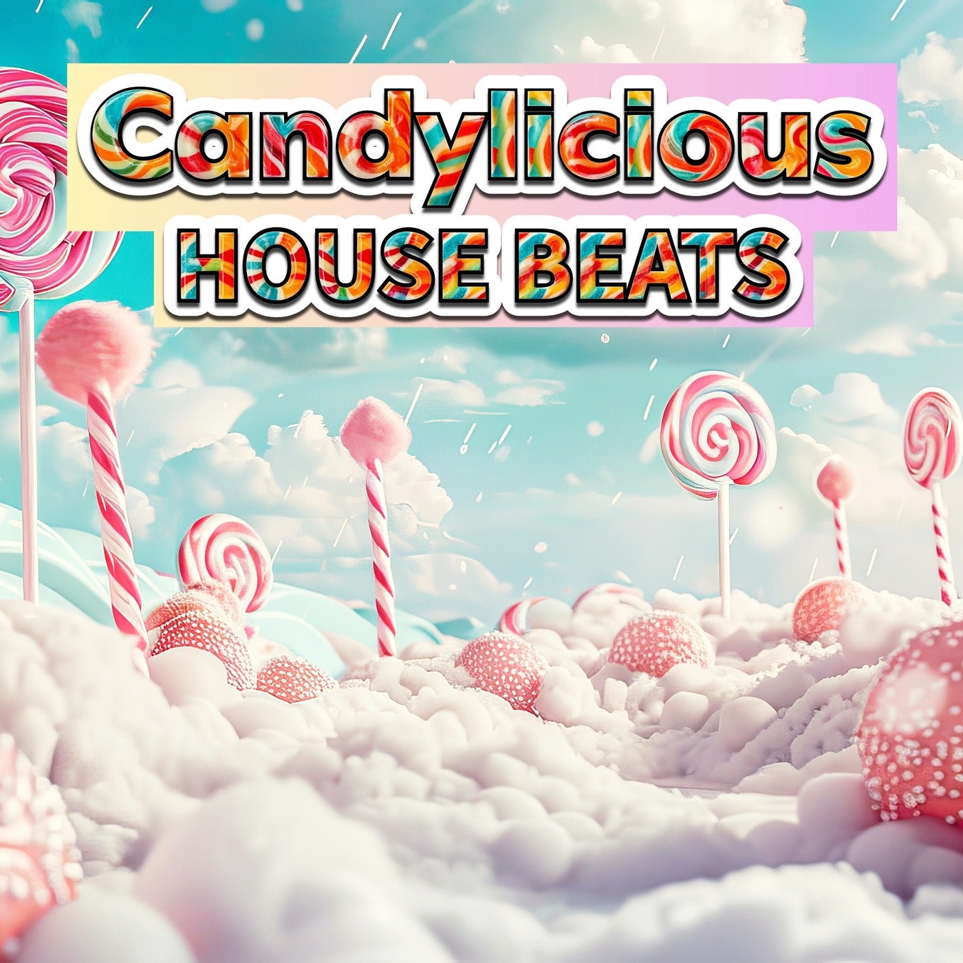 Candylicious House Beats