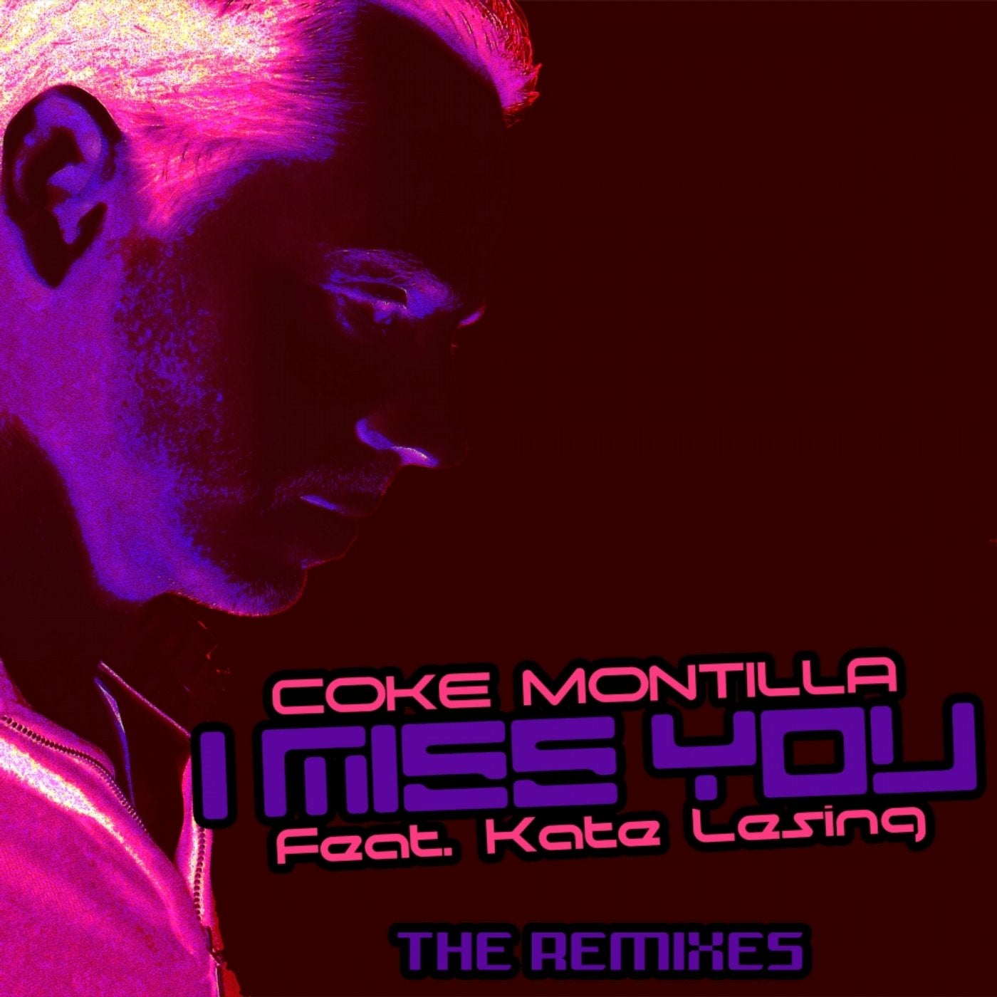 I Miss You - The Remixes