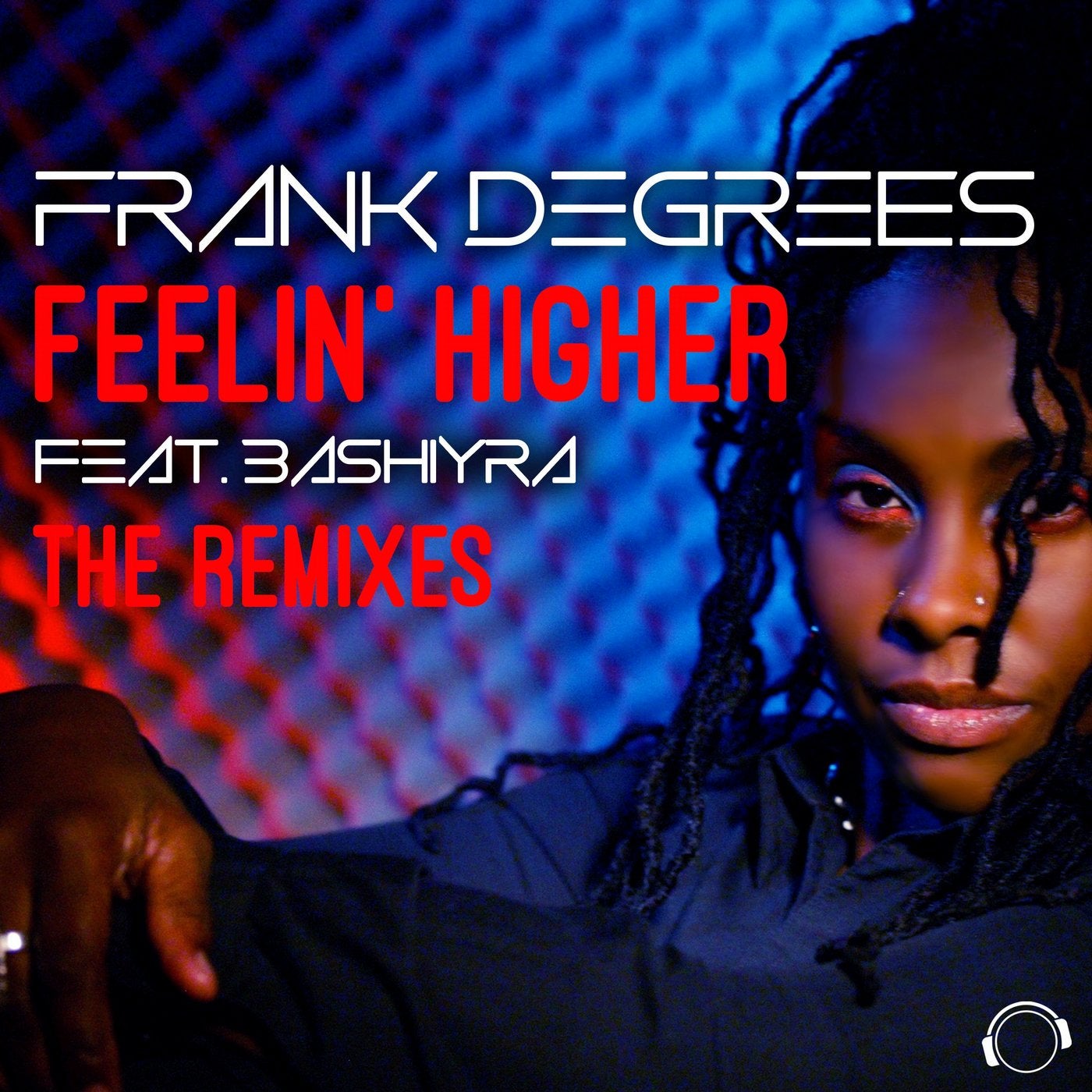 Feelin' Higher (The Remixes)