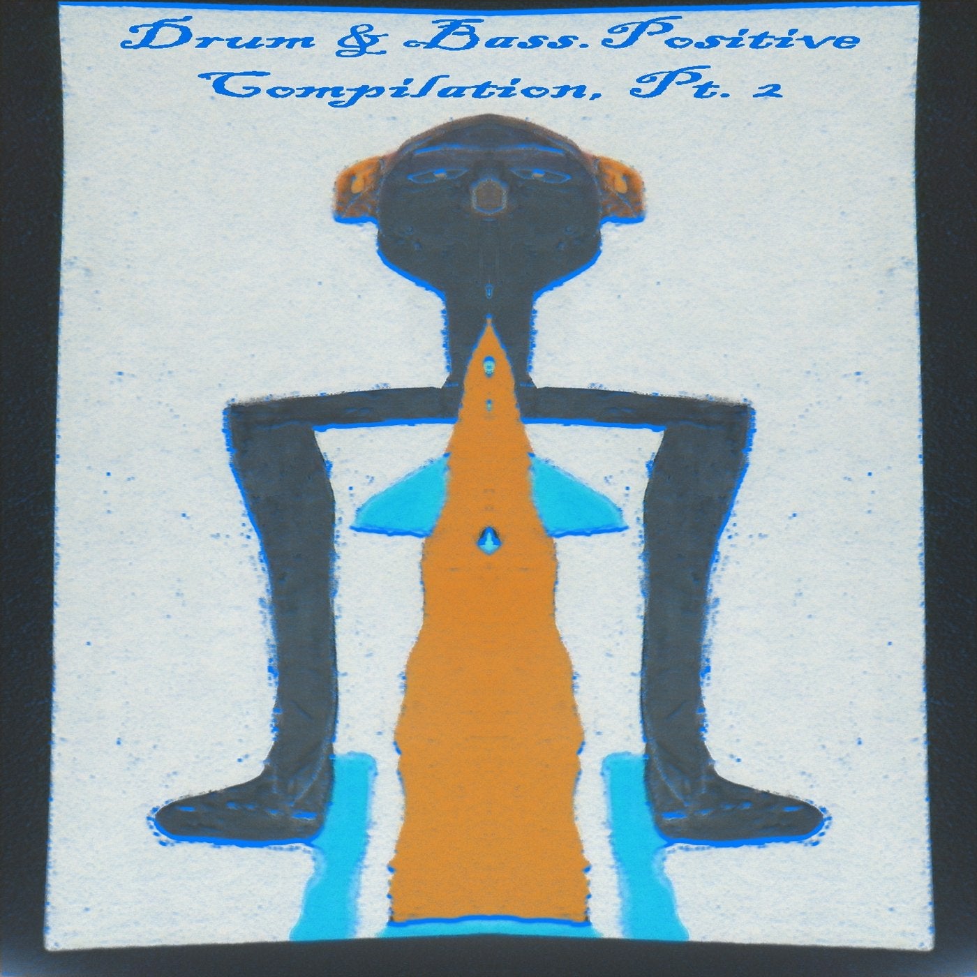 Drum & Bass.Positive Compilation, Pt. 2