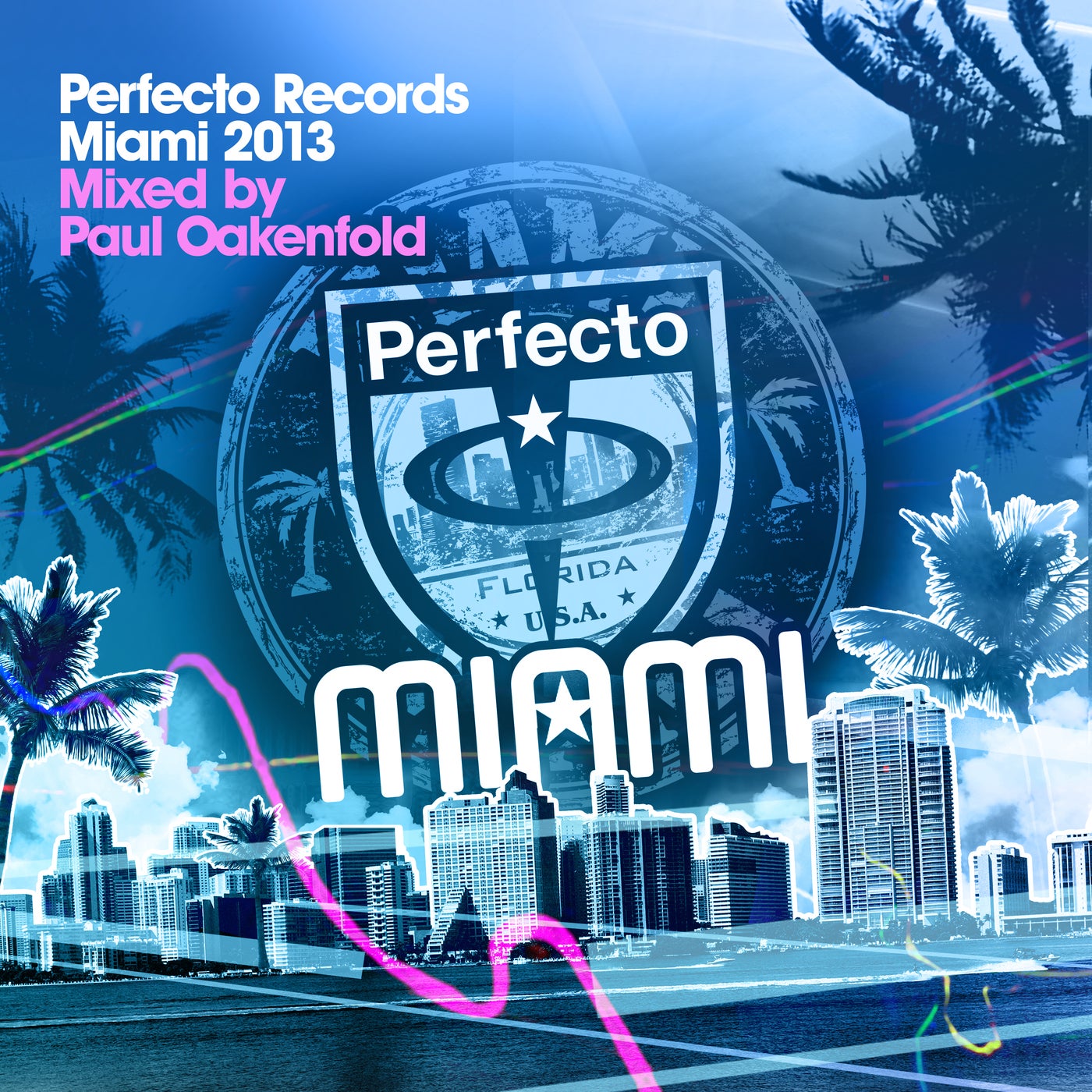 Perfecto Records Miami 2013 (Unmixed) - Mixed By Paul Oakenfold