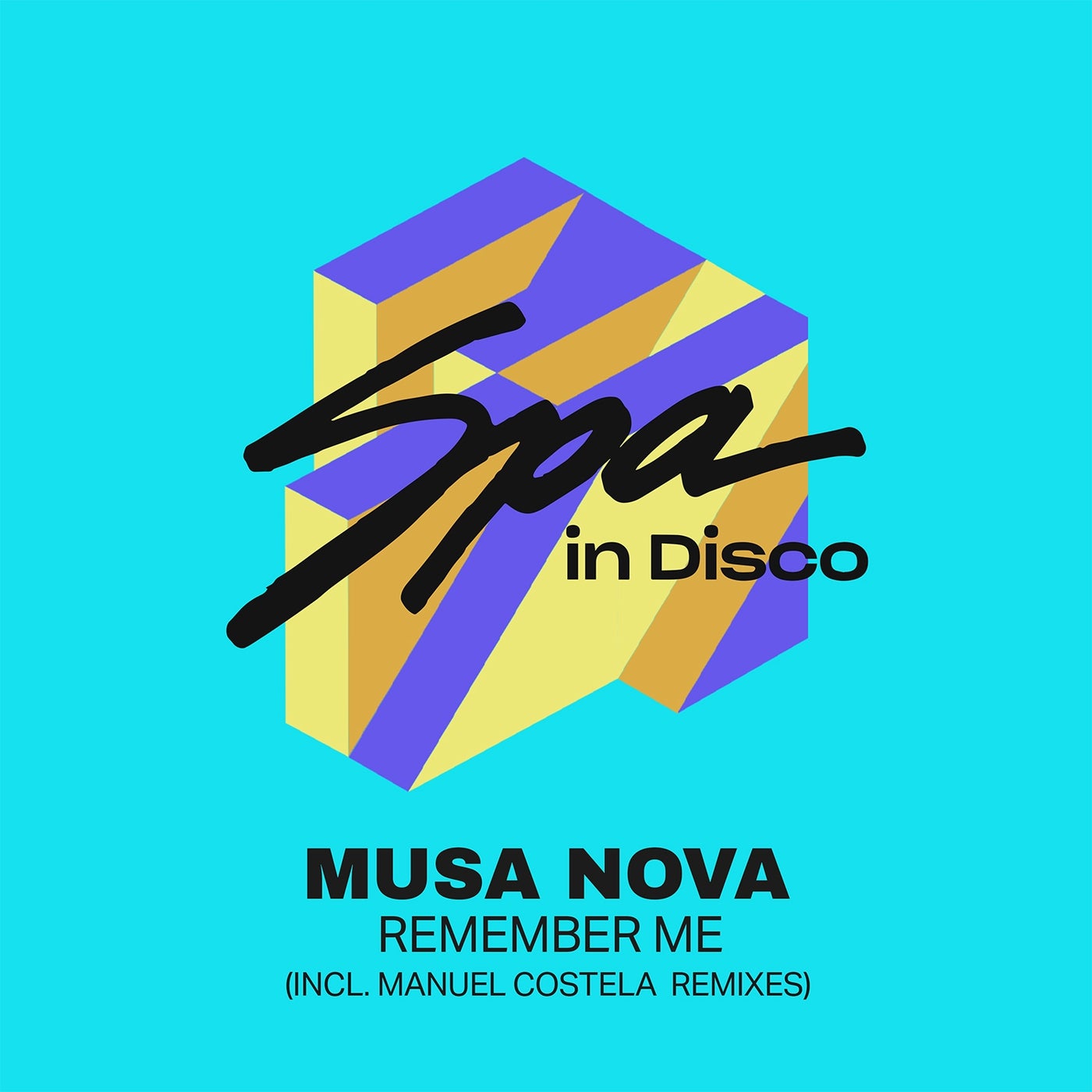 Musa Nova, Siki Daha, Dream&apos;naut –  Remember Me [Spa In Disco]