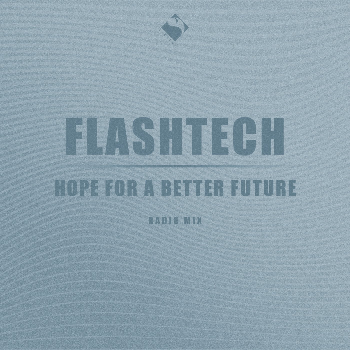 Hope for a Better Future (Radio Mix)