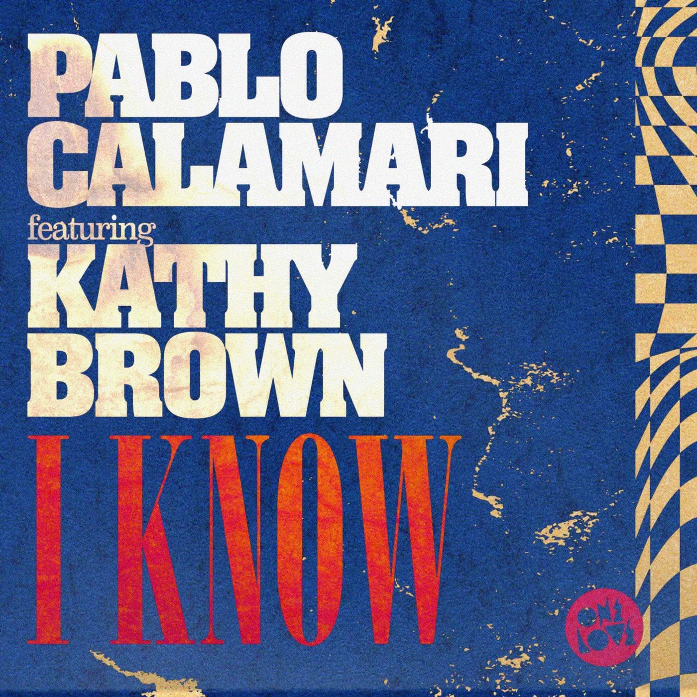 I Know (feat. Kathy Brown)