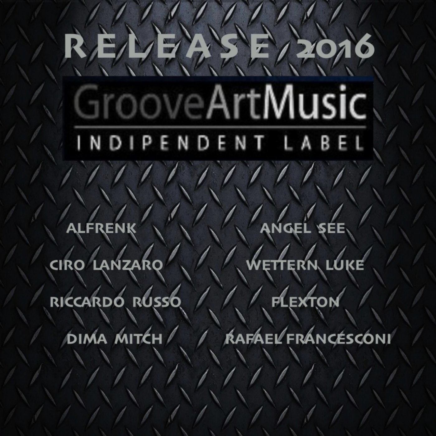 GrooveArtMusic RELEASE 2016