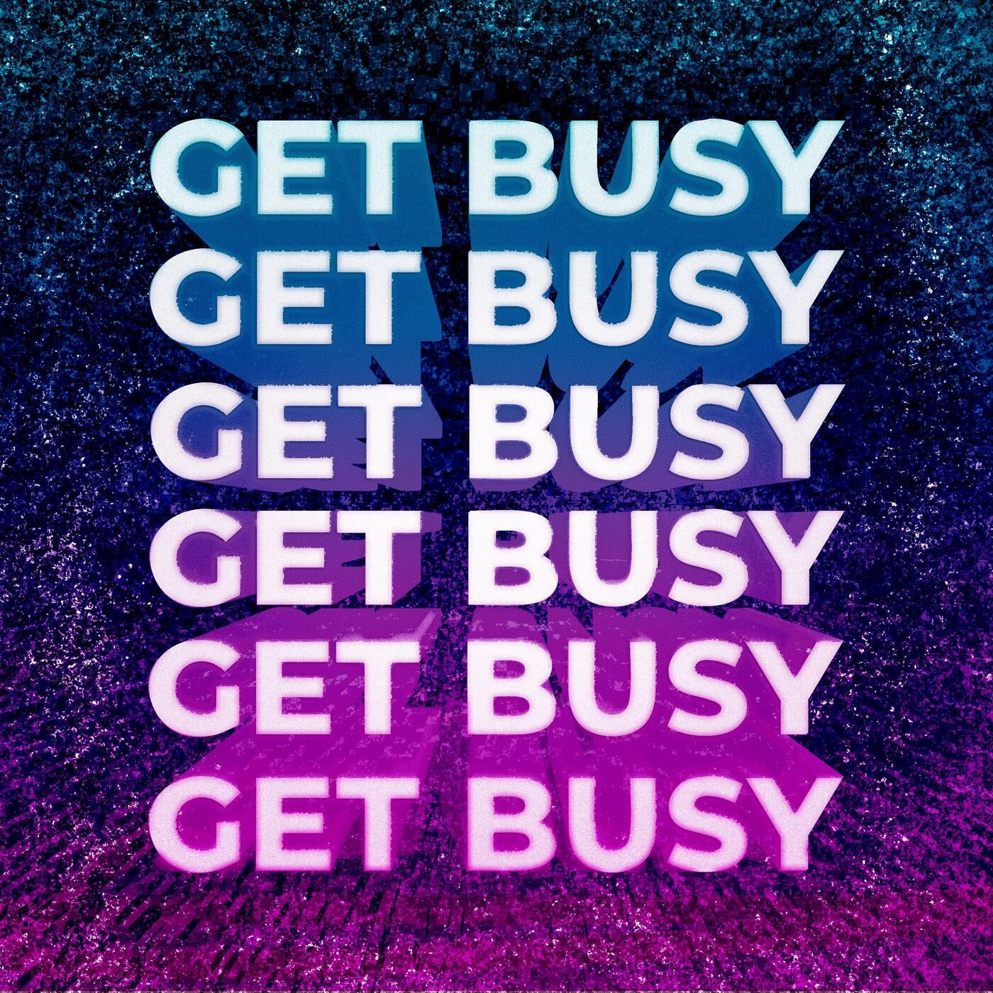 Get Busy