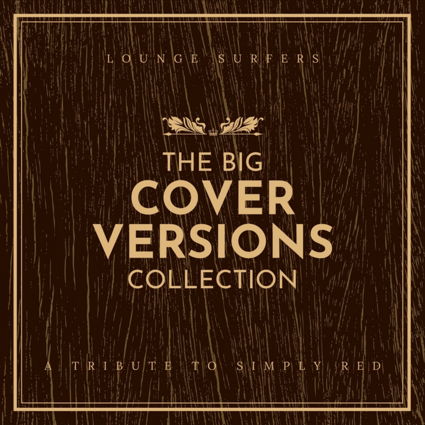 The Big Cover Versions Collection (A Tribute To Simply Red)