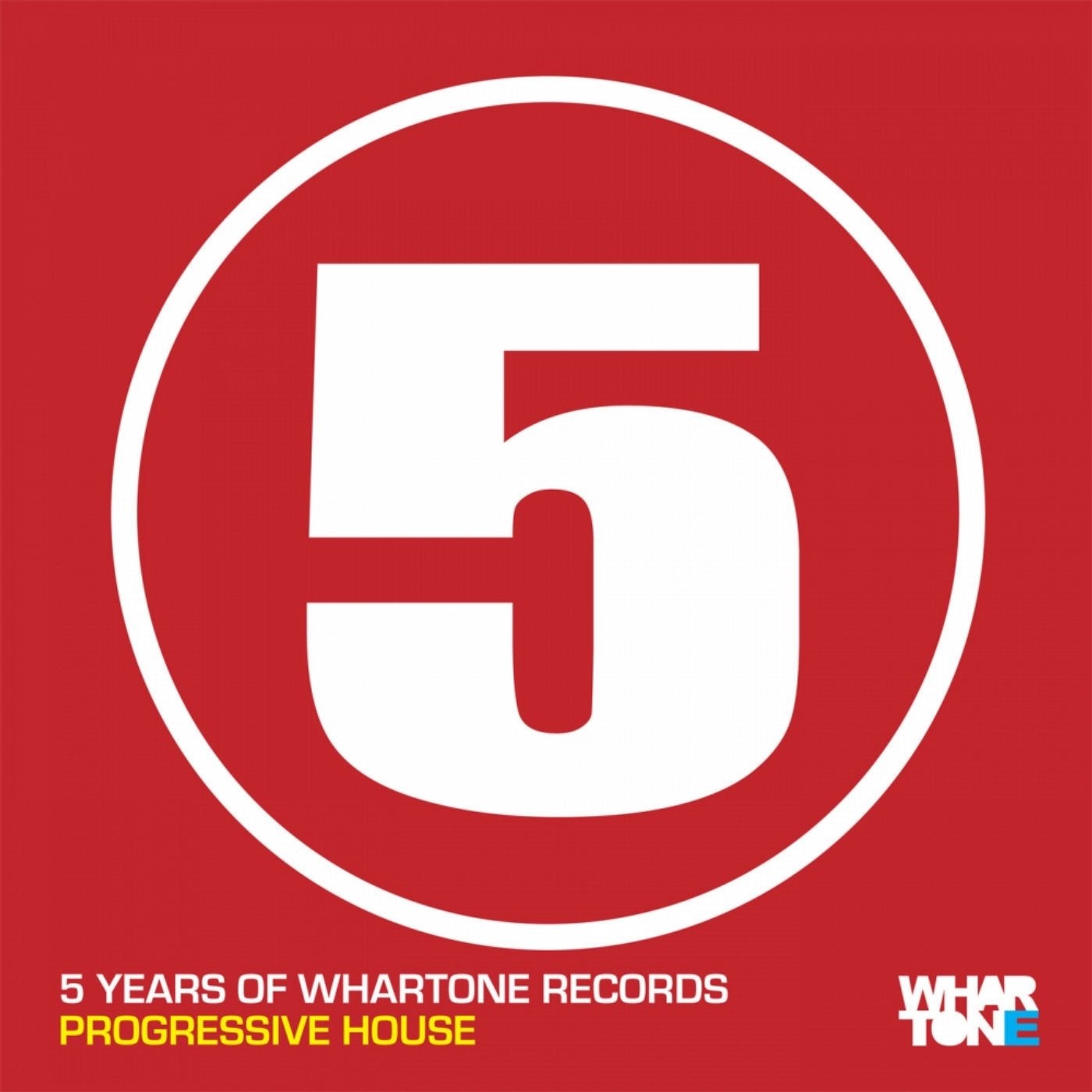 5 Years Of Whartone Records Progressive House