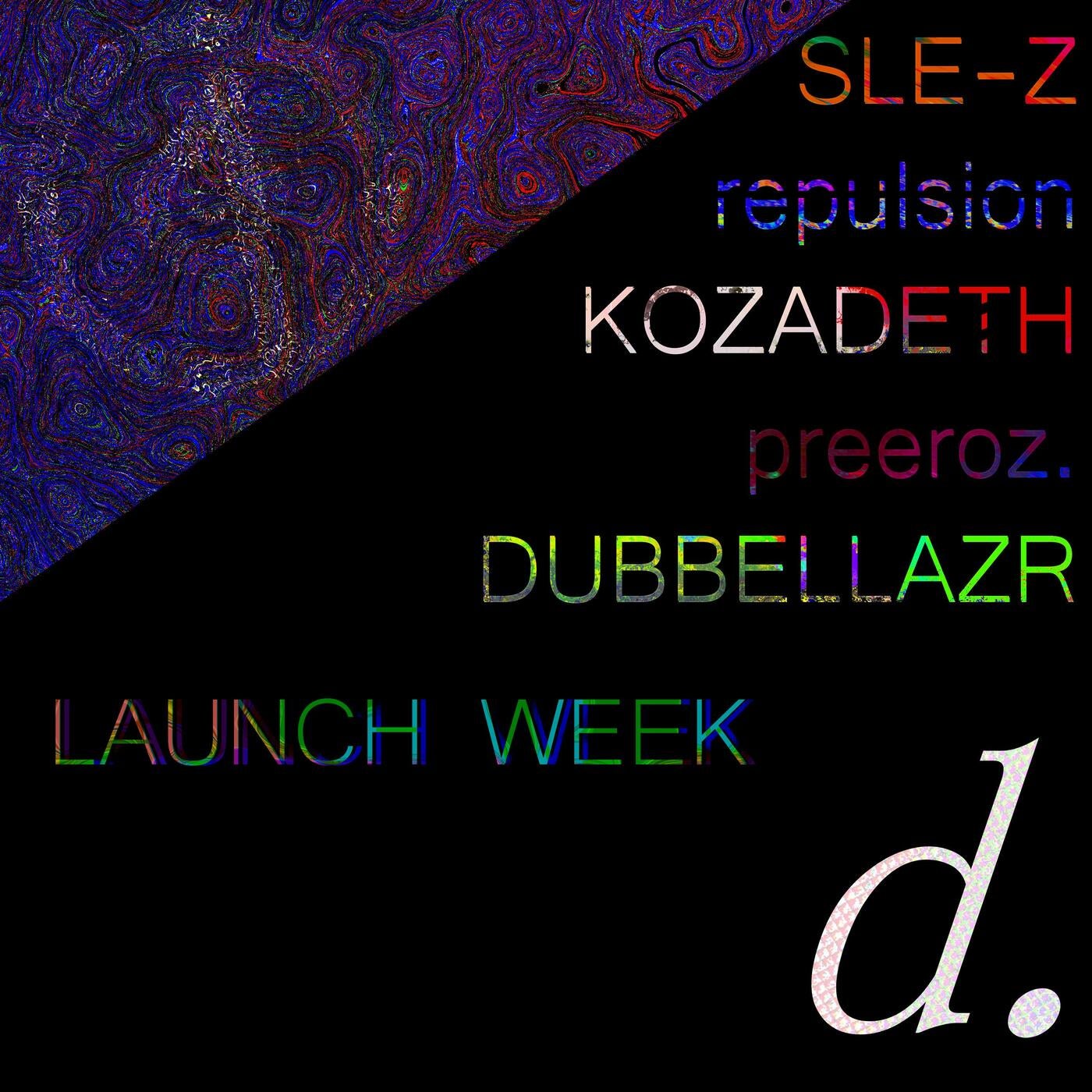 LAUNCH WEEK