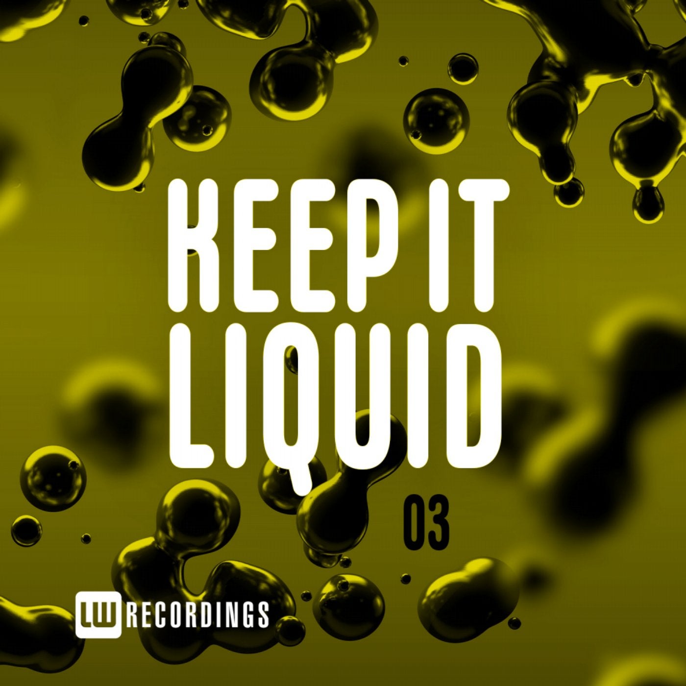 Keep It Liquid, Vol. 03
