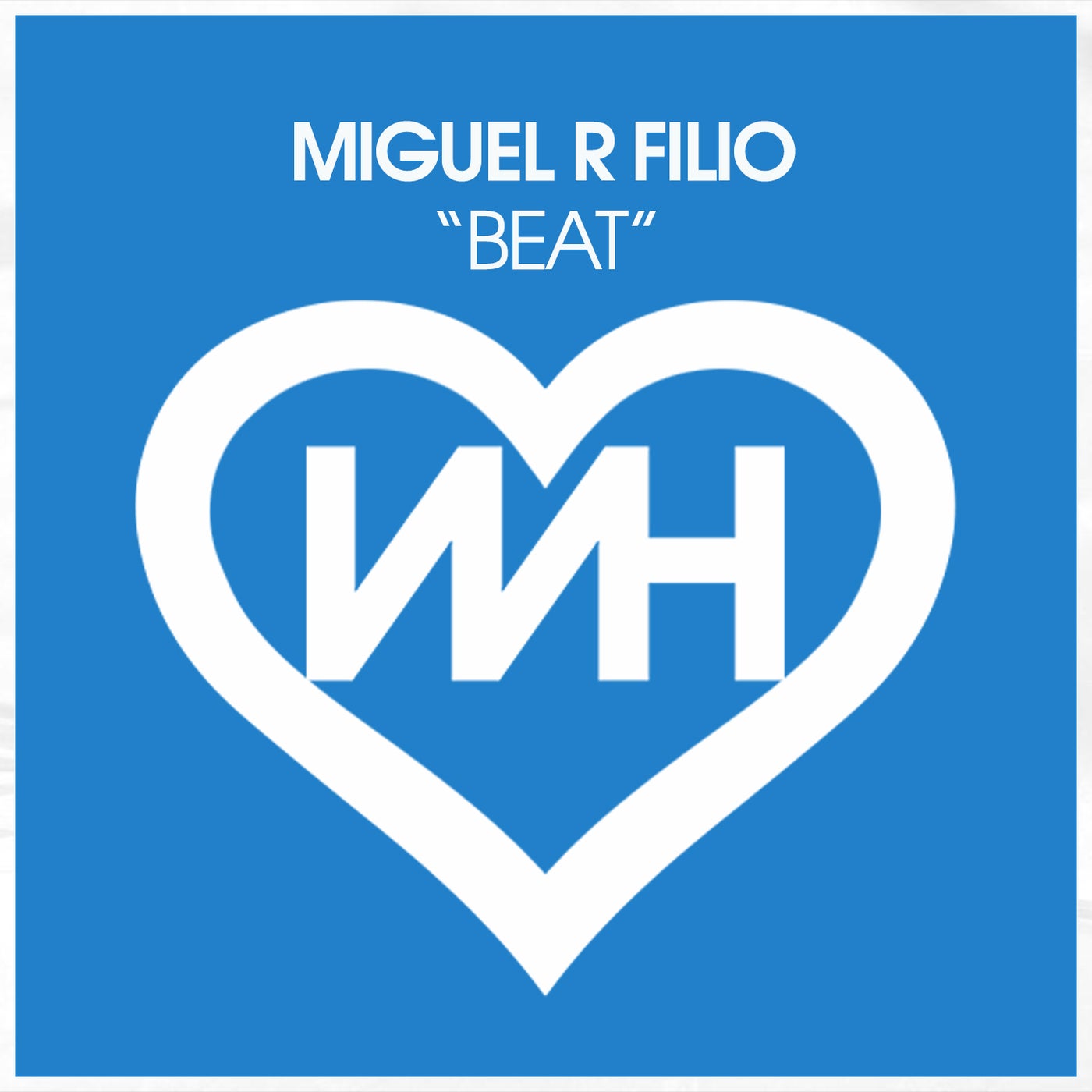 Miguel R Filio –  Beat [WH Records]