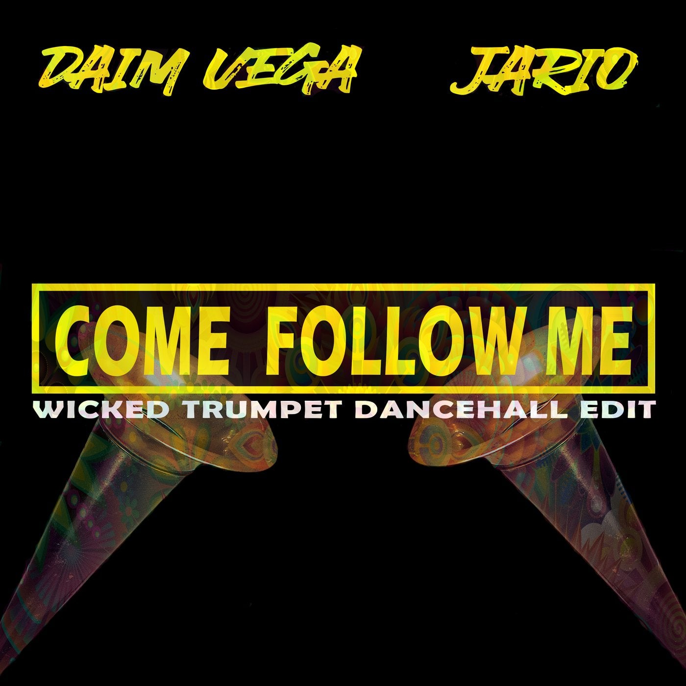 Come Follow Me - Wicked Trumpet Dancehall Edit