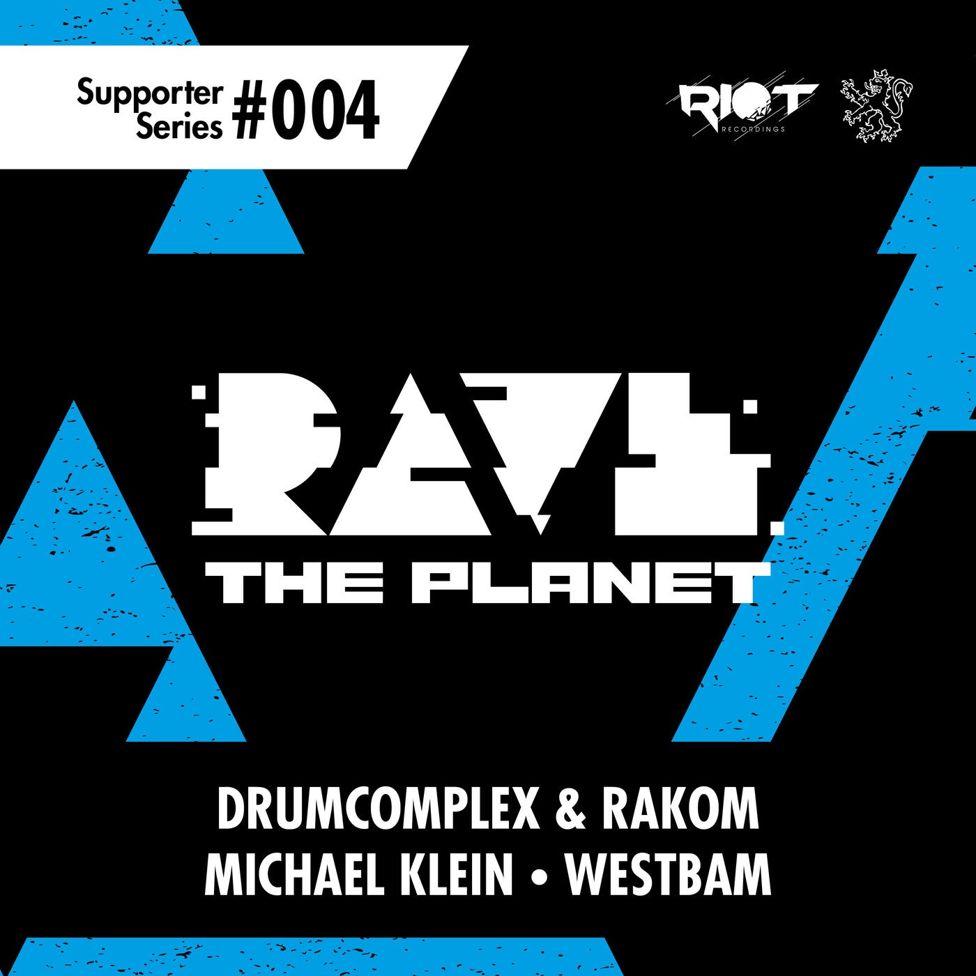 Rave the Planet: Supporter Series, Vol. 004 RTP004