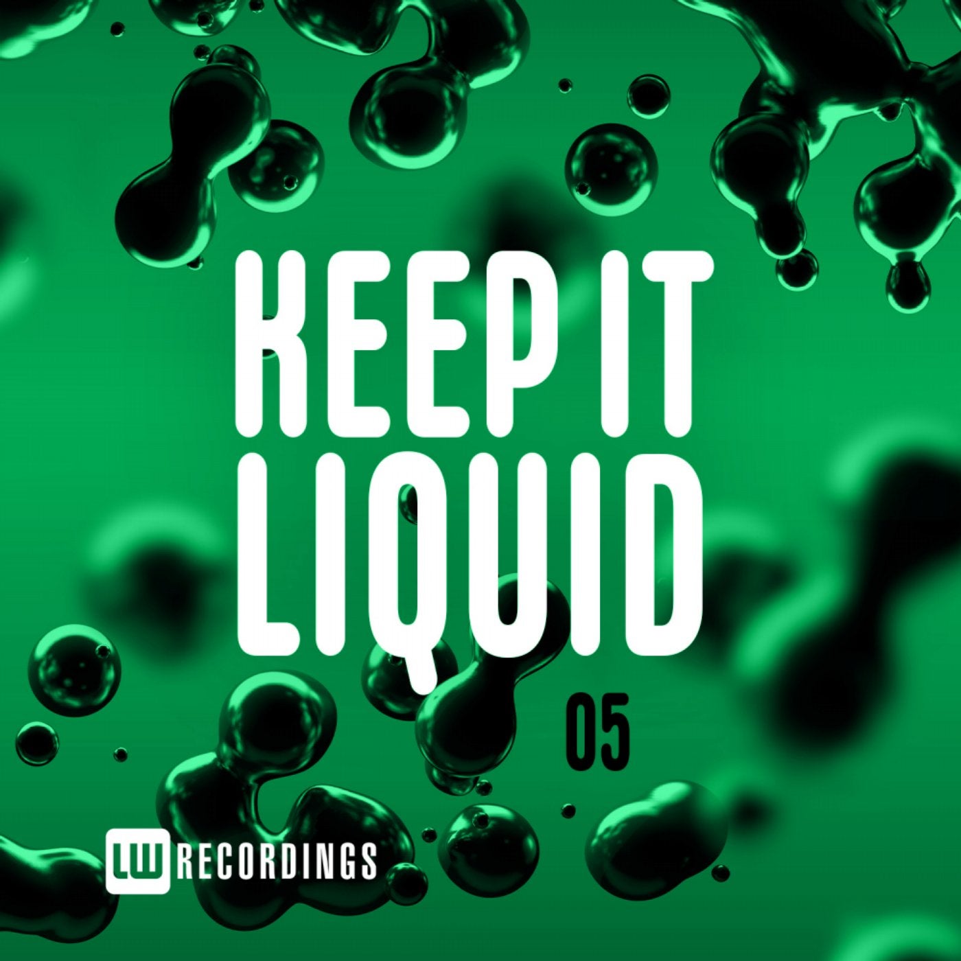 Keep It Liquid, Vol. 05