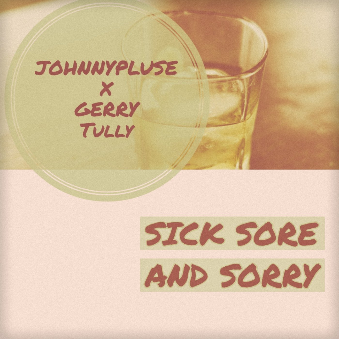 Sick Sore & Sorry
