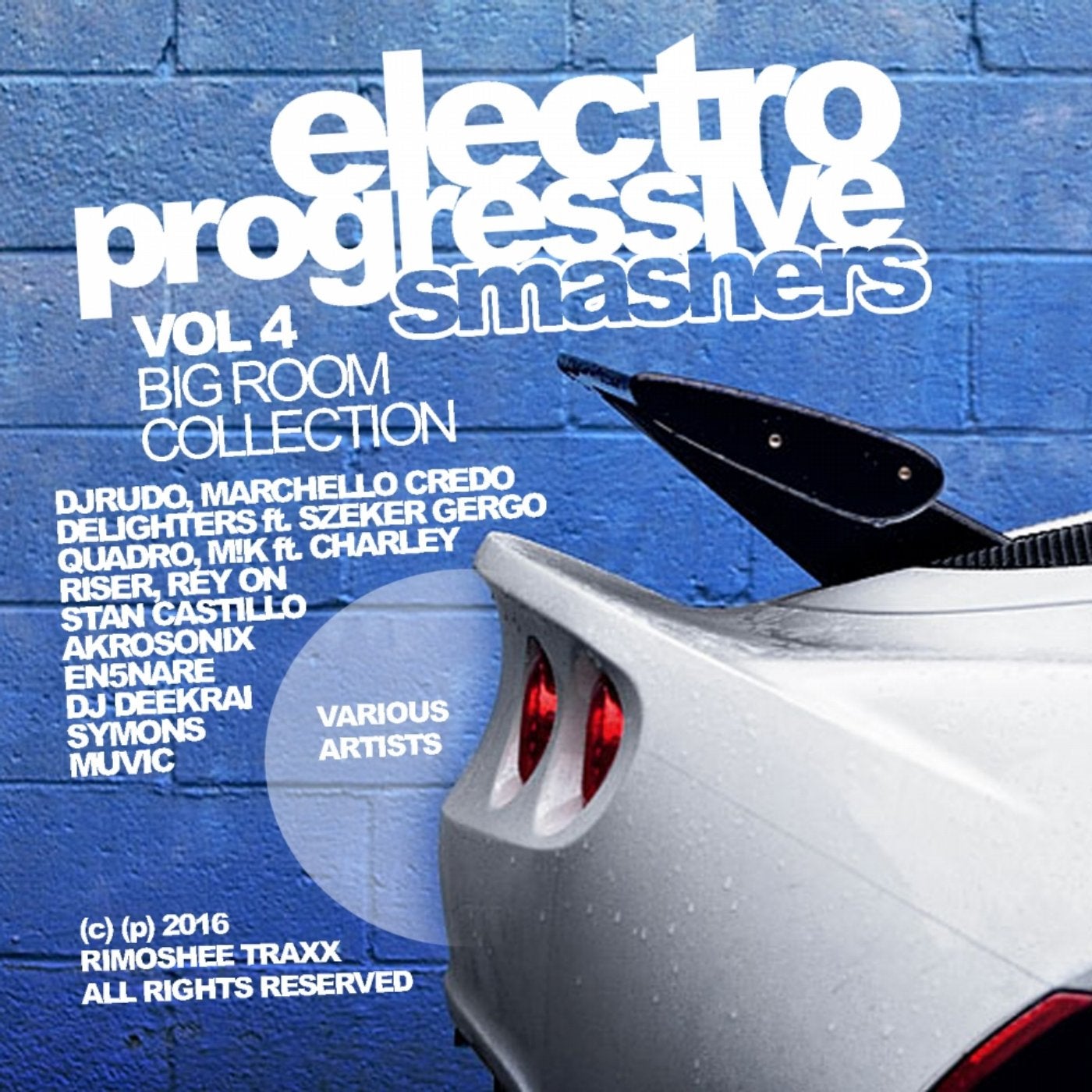 Electro Progressive Smashers, Vol. 4: Big Room Collection