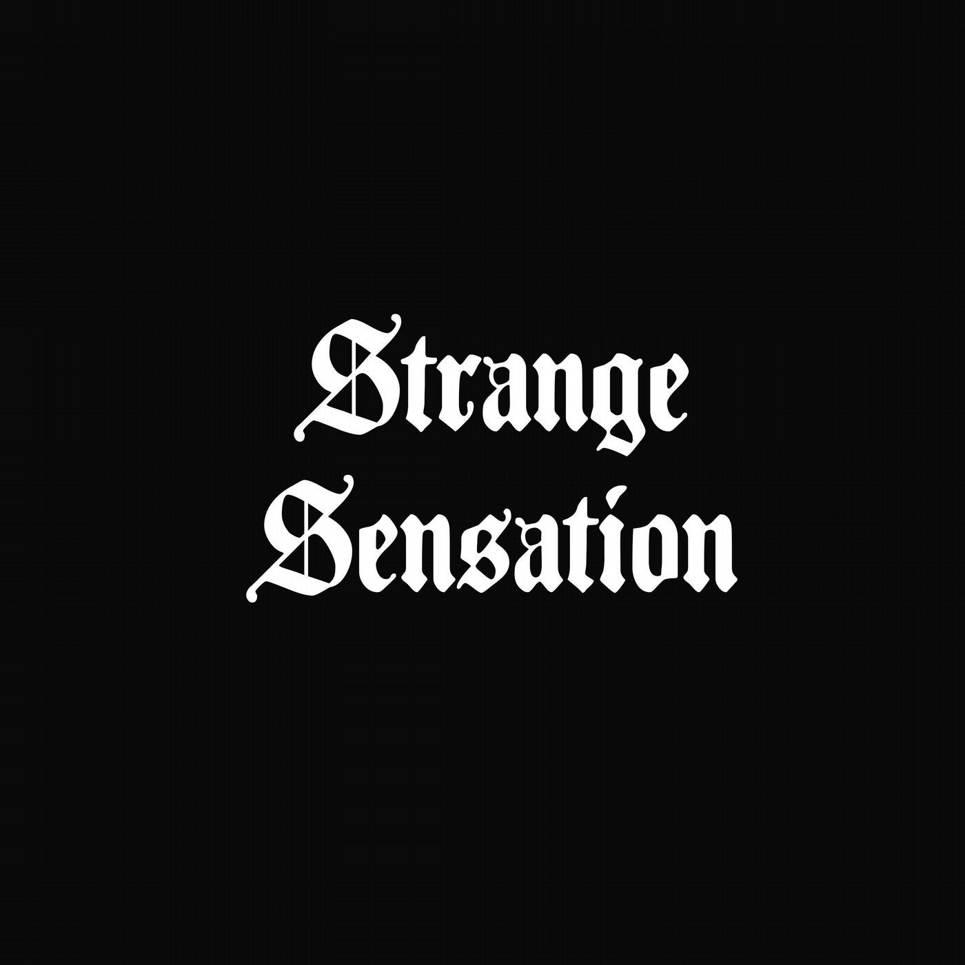 Strange Sensation