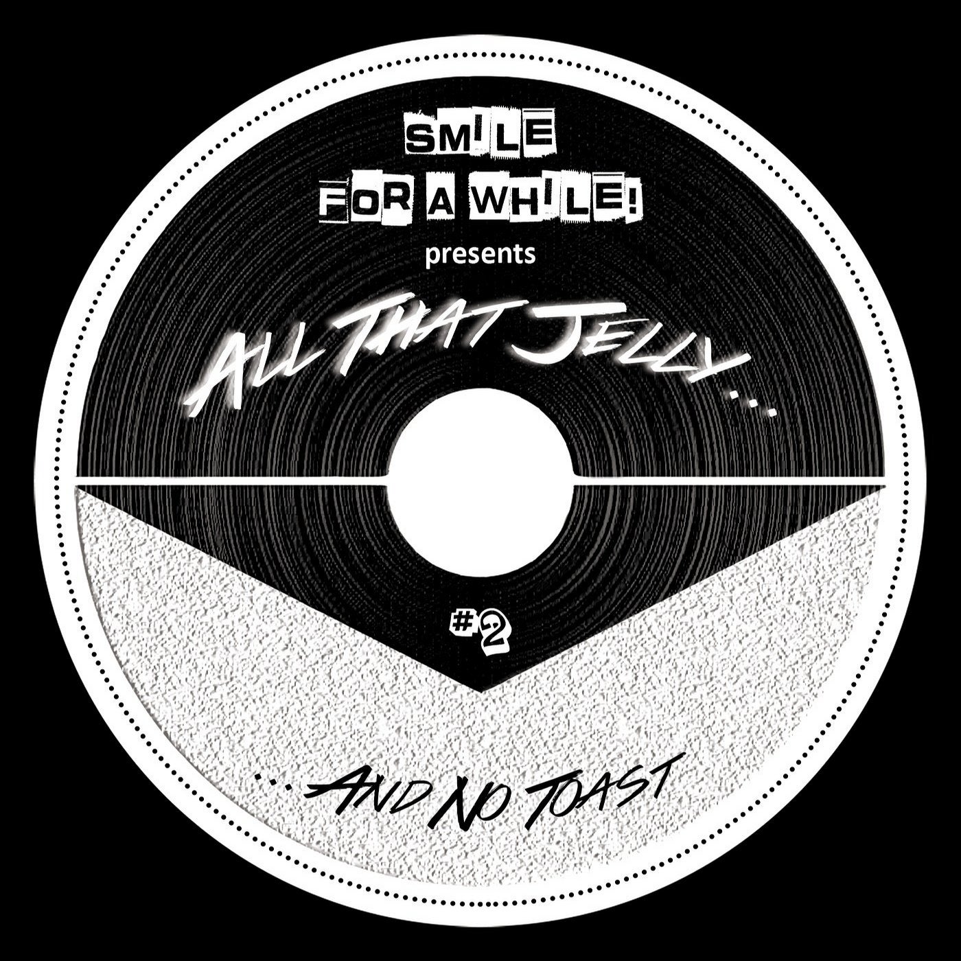 Smile For A While pres. All That Jelly, Vol. 2