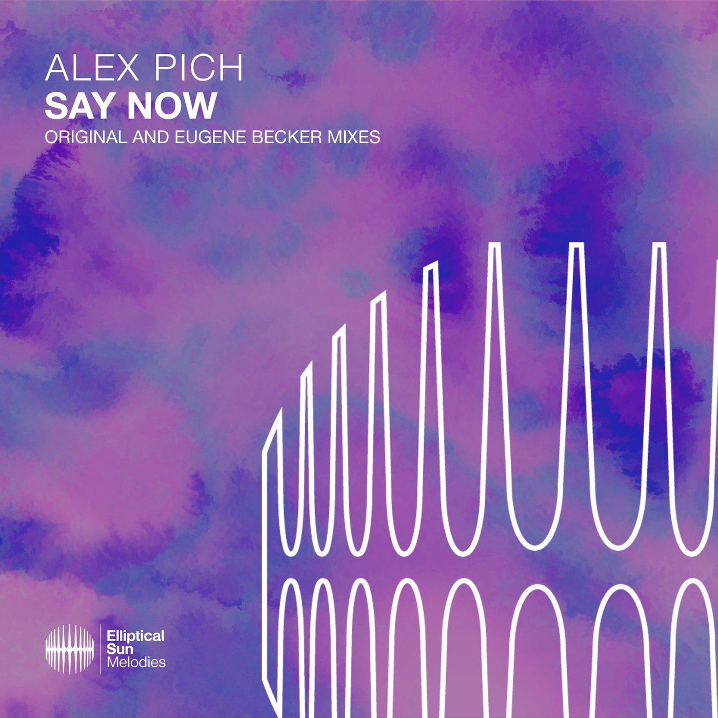 Say Now (Original and Eugene Becker Mixes)