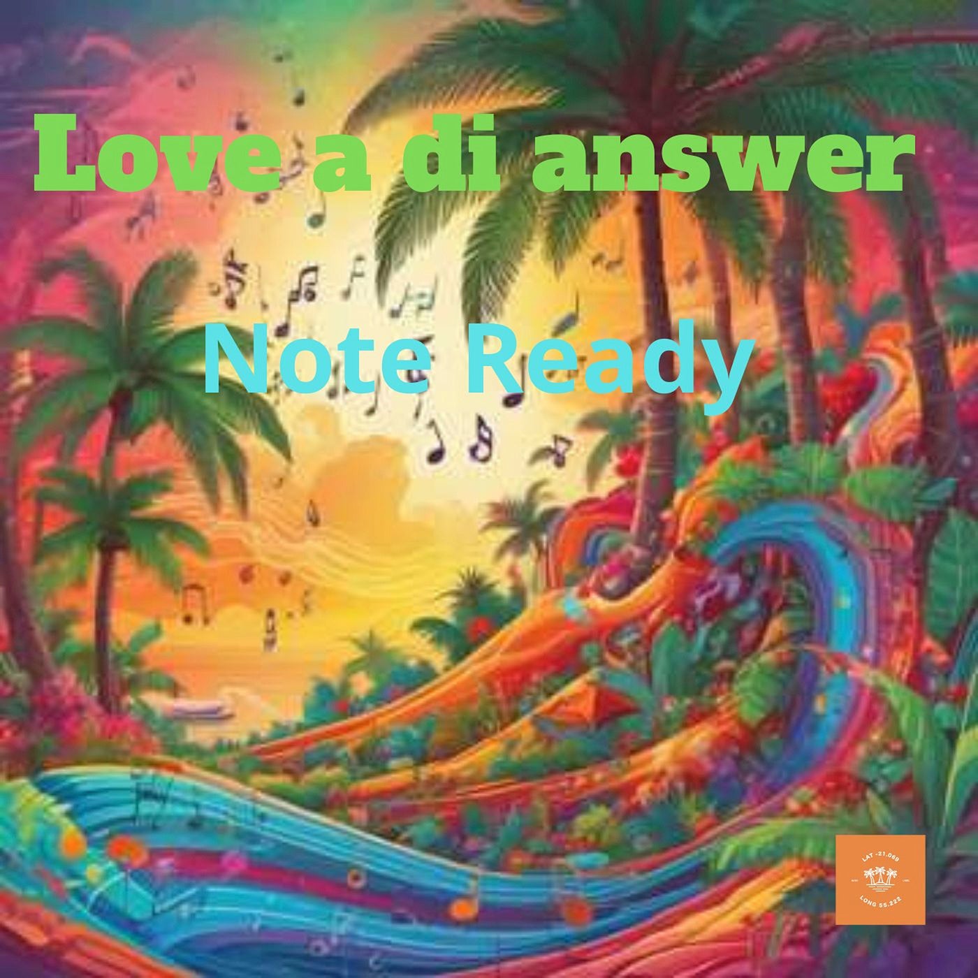 Note Ready Love a Di Answer (Original Mix) [LAT LONG] Music