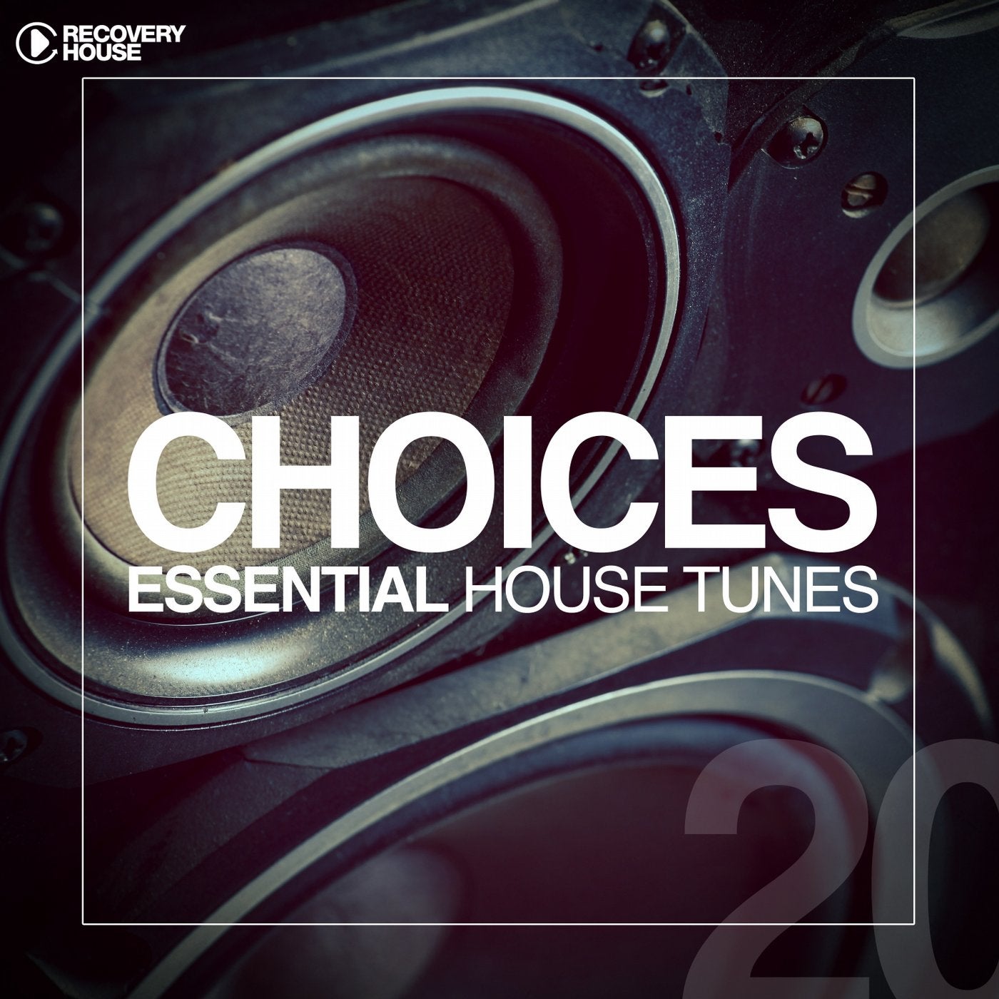 Choices - Essential House Tunes #20