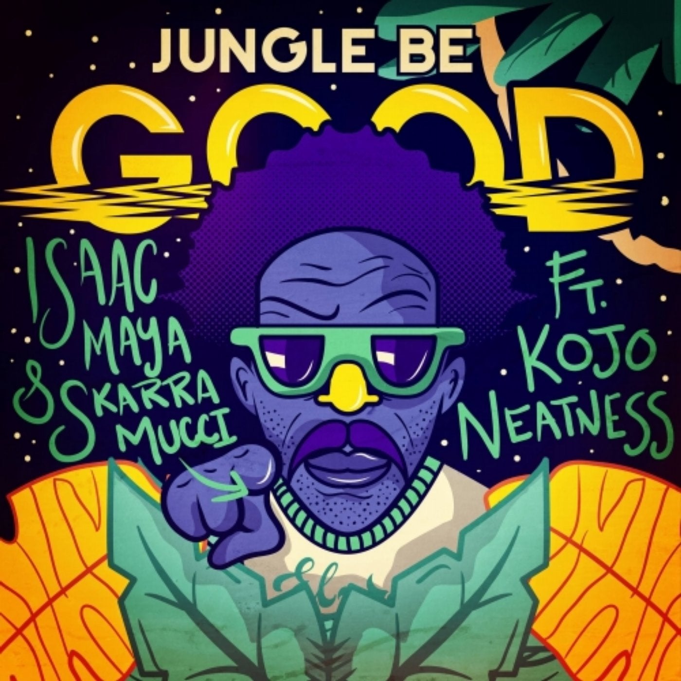 Jungle Be Good To Me